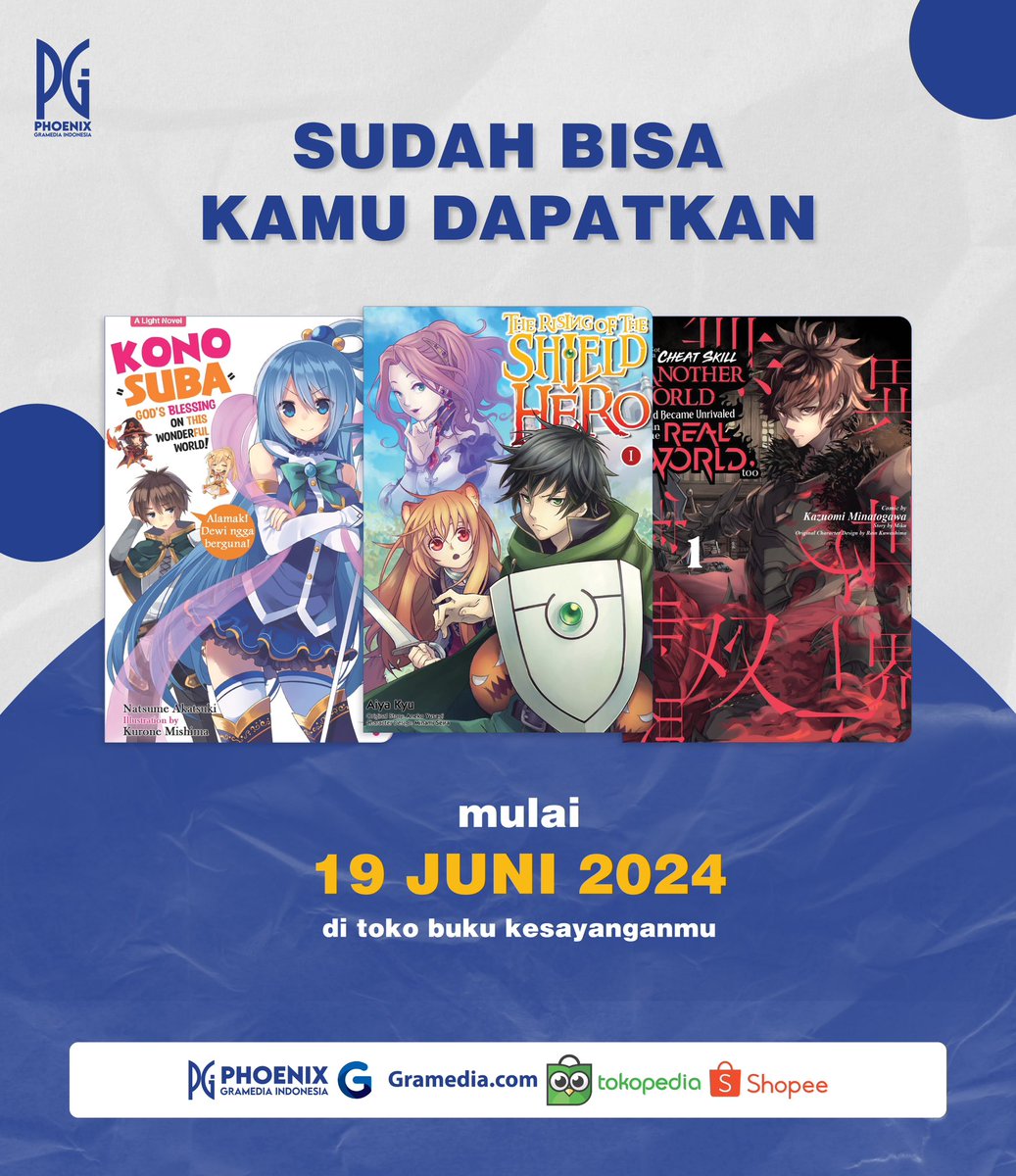 phoenixgramedia's tweet photo. Mulai 19 Juni 2024 kamu sudah bisa membeli buku-buku tersebut di toko buku kesayangan kamu loh!
Kita-kira kamu ada wishlist judul apa nih?

#PhoenixGramediaIndonesia
#PGI
#Komik
#LightNovel
#Manga
#Konosuba
#ShieldHero
#ShieldHeroManga
#CheatSkill https://t.co/F0Xb4Spknb