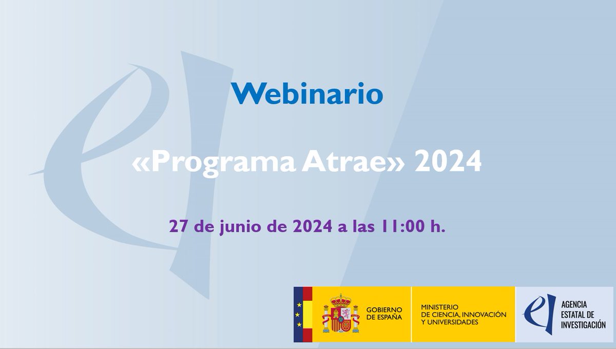 📢La <a href="/AgEInves/">Agencia Estatal de Investigación</a> celebrará un webinario para presentar la convocatoria de ayudas  para incentivar la incorporación de talento consolidado «Programa ATRAE» 2024

📅27 de junio de 2024 a las 11:00 h. (Madrid)    

Participación 🔗us06web.zoom.us/j/85609351982

Ficha de la convocatoria