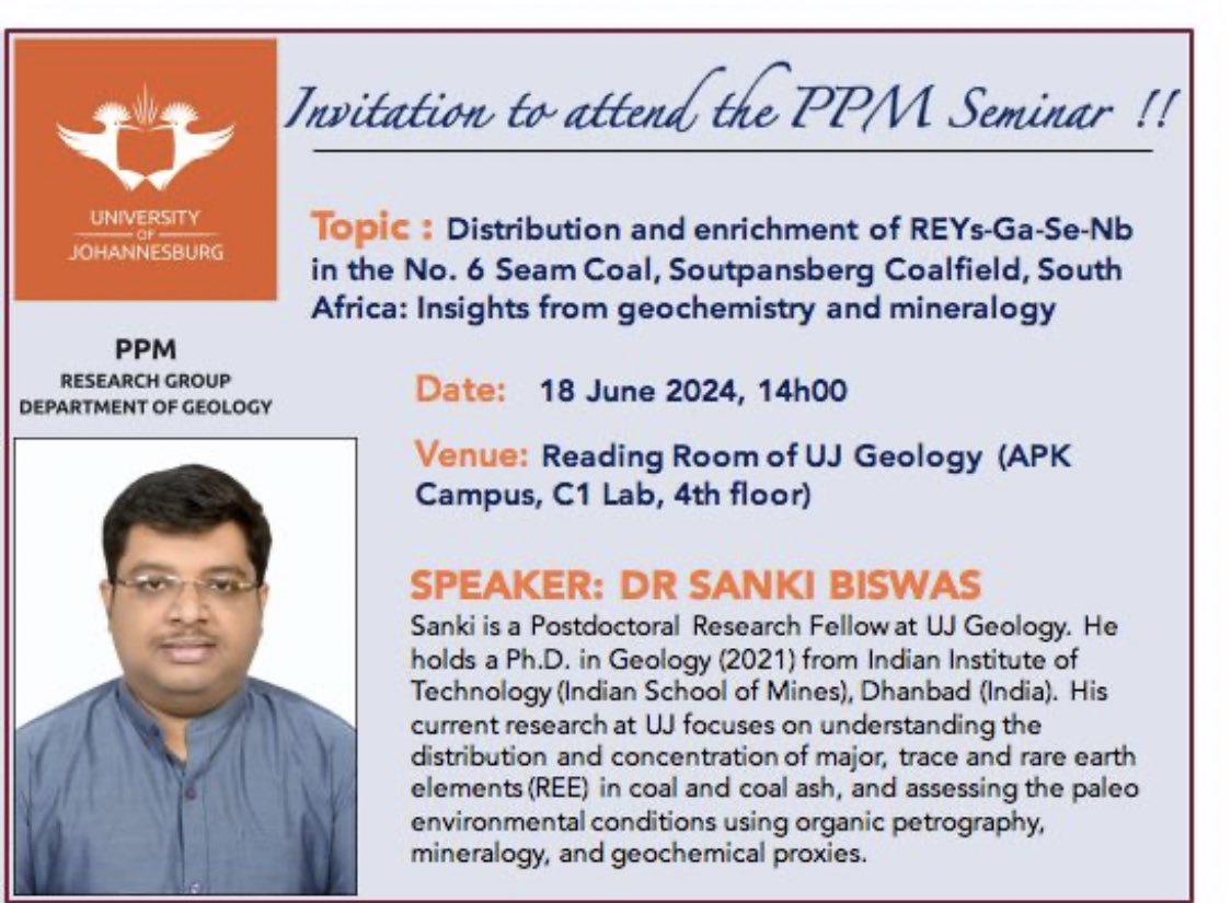 Join us today for a PPM Seminar (18 June 2024), at 14:00 in the Reading Room of UJ Geology (APK Campus, C1Lab Building, 4th floor).

Our speaker is Postdoctoral research fellow Dr. Sanki Biswas (UJ)

Zoom details:
lnkd.in/ddvuGDDU
Meeting ID: 833 9294 7024
Passcode: 290880