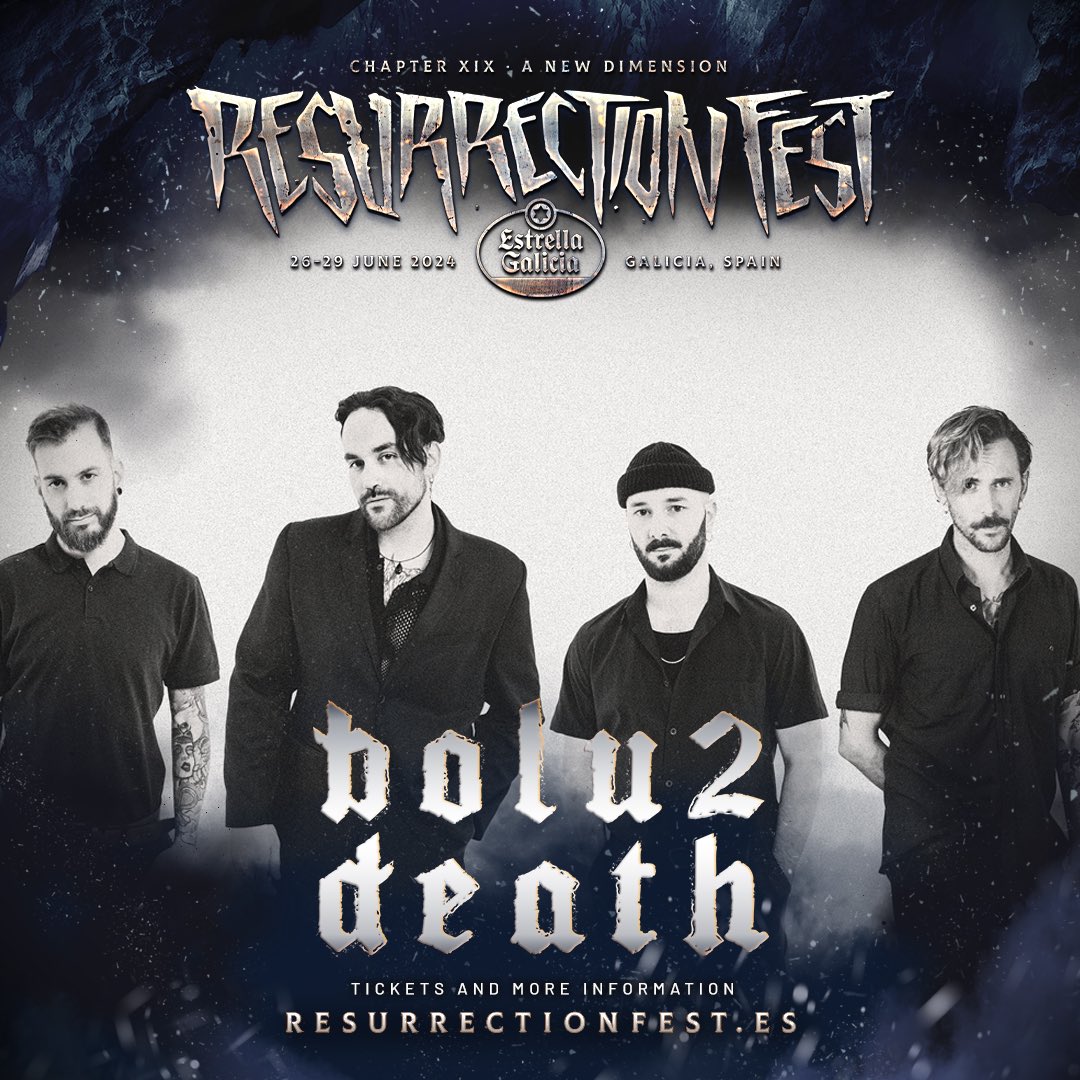 Estaremos el sábado 29 de Junio en el Main Stage de <a href="/ResurrectionESP/">Resurrection Fest Estrella Galicia</a>  a las 14:10 H. 

#bolu2death #resurrectionfest