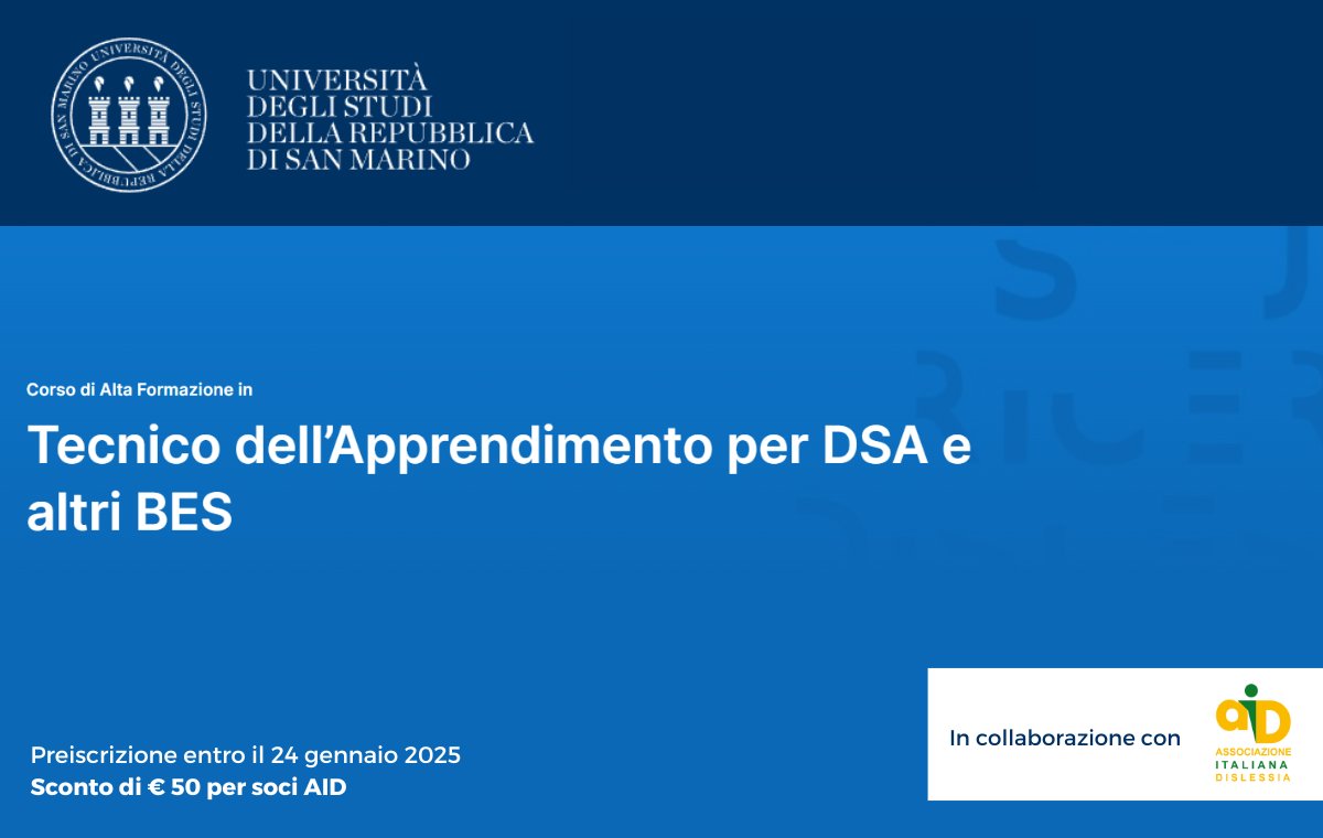 Sono aperte le iscrizioni al "Corso di Alta formazione in Tecnico dell’Apprendimento per DSA e altri BES", promosso da UNIRSM in collaborazione con AID, GIpA  e Anastasis. Per i soci AID è prevista una riduzione di 50 euro sulla quota di partecipazione! 👇
bit.ly/unism_25