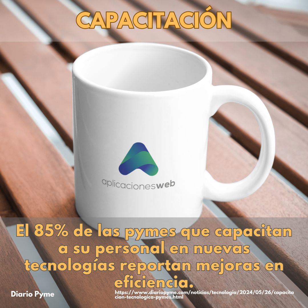 El 85% de las #pymes que capacitan a su personal en nuevas tecnologías reportan mejoras en eficiencia.