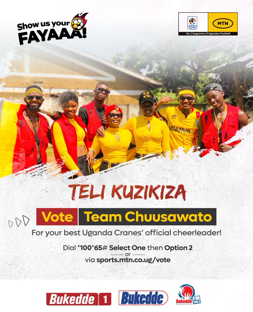 Vote for Team Chuusawato as the best Uganda Cranes cheerleader! Dial *100*65#, select 1, then option 2 or visit 👉 sports.mtn.co.ug/vote