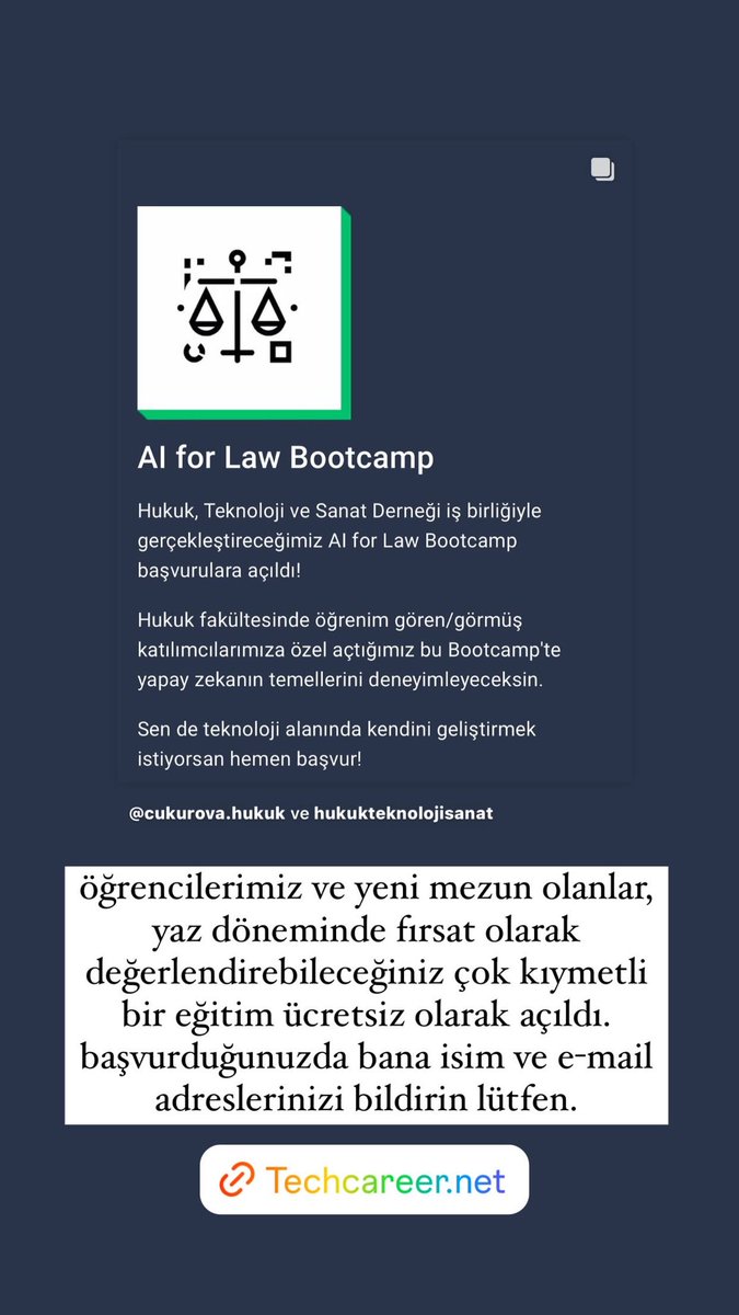 Çukurova Üniversitesi Hukuk Fakültesi öğrencileri için ücretsiz kod okuryazarlığı eğitimi başvuruları 24 Haziran’a kadar uzatıldı. 
Eğitim dili Türkçe olup 4 hafta boyunca toplamda 36 saat sürecektir. 
Başarıyla tamamlayanlara sertifika verilecektir.  
techcareer.net/bootcamp/ai-fo…