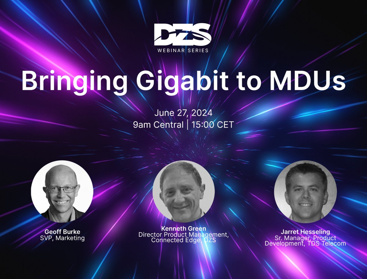 Zhone_Tech's tweet image. Next week, join DZS SVP Product Marketing, Geoff Burke along side DZS Director of Product Management, Kenneth Green, and TDS Telecommunications LLC Sr. Manager of Product Development, Jarret Hesseling, during a webinar on &apos;Bringing Gigabit to MDUs&apos;. 

us02web.zoom.us/webinar/regist…