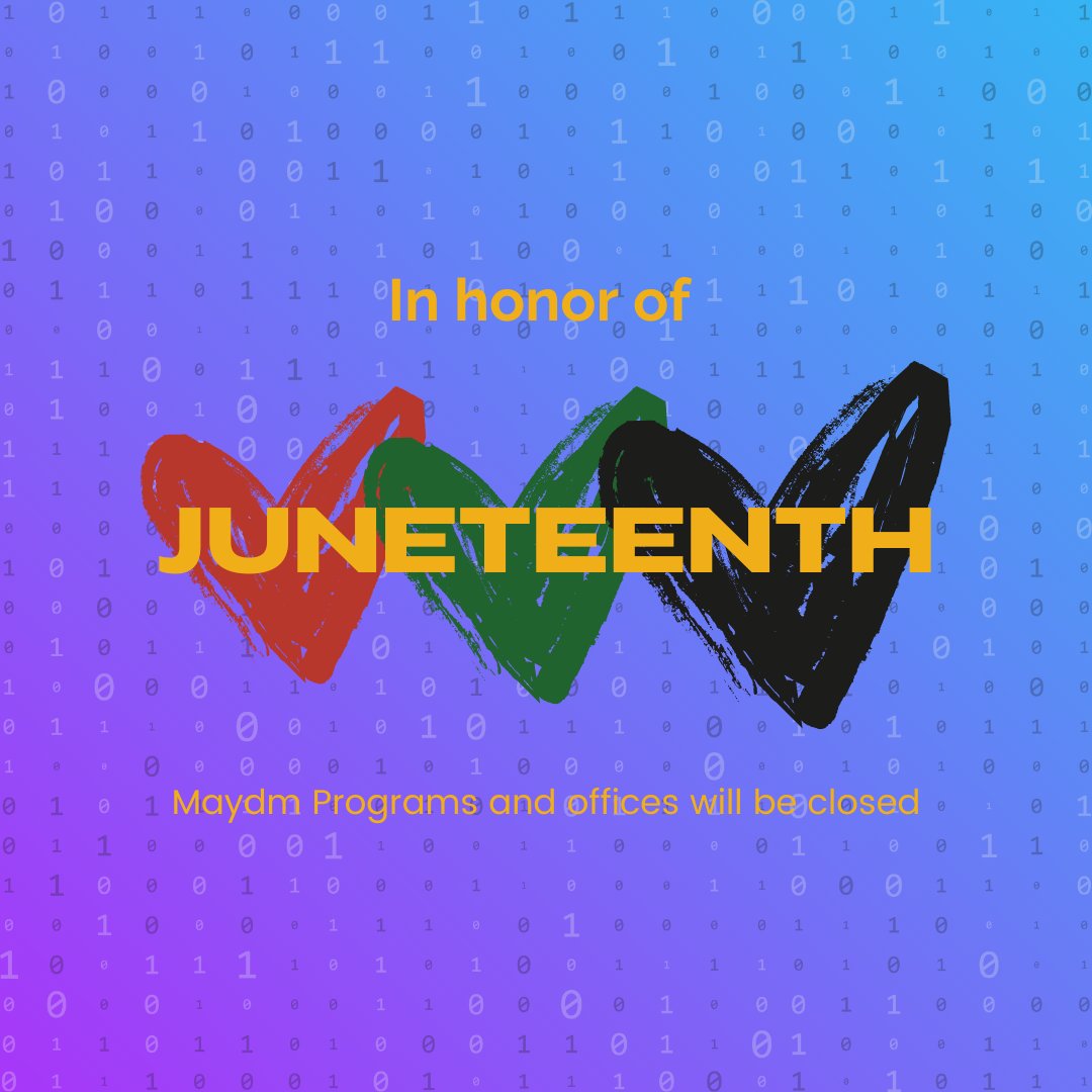 On June 19th, all Maydm programs and Maydm offices will be closed to commemorate the emancipation of slavery in the United States. From the Maydm staff to you, Happy Juneteenth!❤️💚🖤