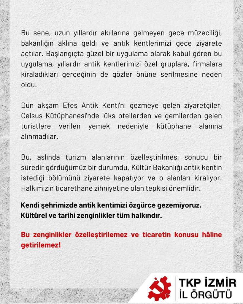 Başta Efes Antik Kenti olmak üzere kentimizin tarihi değerlerinin metalaştırılmasına, turistik yerleşimlerin rant aracı hâline getirilmesine karşıyız. 

Kültürel ve tarihi zenginlikler tüm halkındır, özelleştirilemez ve ticaretin konusu hâline getirilemez!

#efes #ephesus