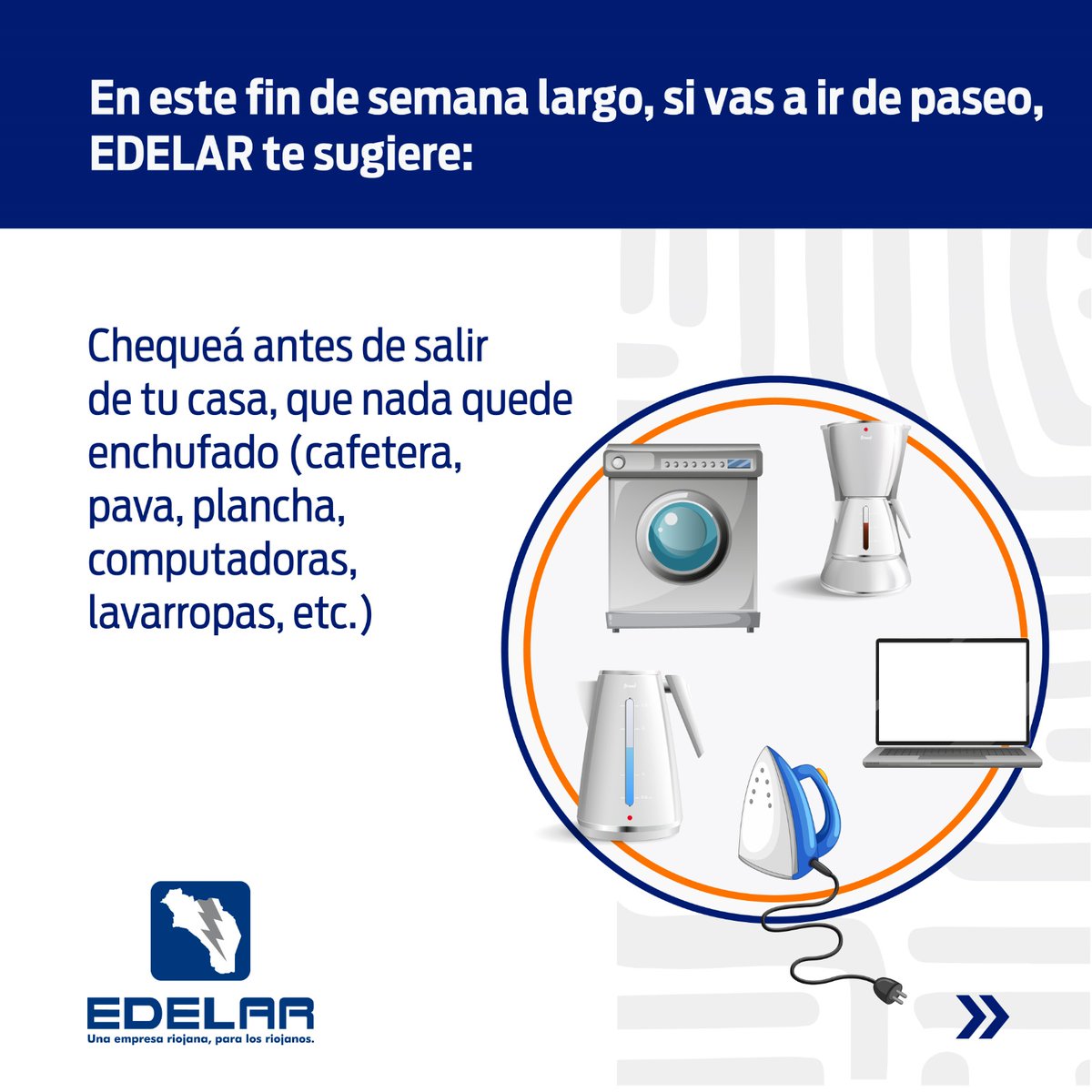 EdelarSAU's tweet image. ➡Recomendación de #Edelar para este fin de semana largo 👇

🏠 Chequear antes de salir de la casa, que nada quede enchufado

📞 0800-777-333752 línea gratuita las 24 hs todos los días.

¡Feliz fin de semana largo!
#EdelarBuenaEnergia #findesemanalargo
