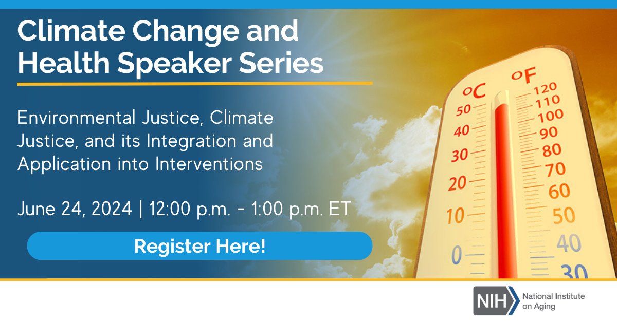 Are you interested in environmental and #climate justice and its impact on #OlderAdults? Join NIA to discuss environmental and climate justice, tools to incorporate in your scientific projects, and more on June 24, 2024, at 12 p.m. ET. Learn more: go.nia.nih.gov/43sifUb