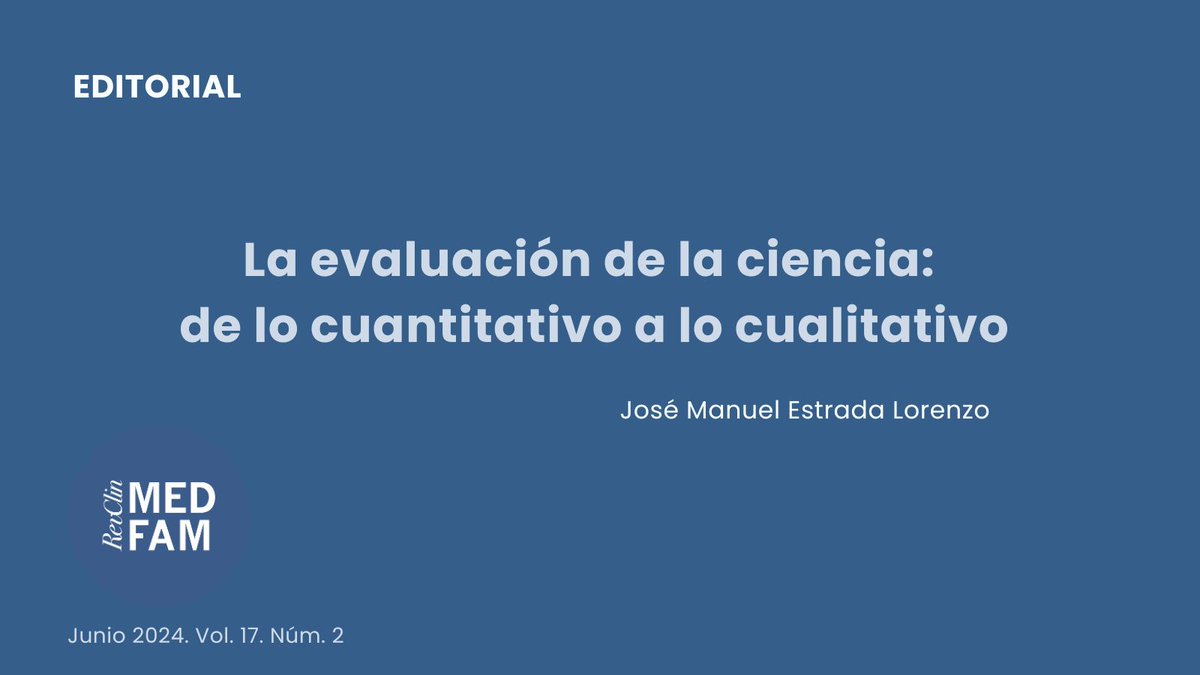 🔘La evaluación de la ciencia: de lo cuantitativo a lo cualitativo  

«La producción científica ha de ser evaluada, esta es una certeza indiscutible. Las razones son muchas y variadas, pero la cuestión no es tanto el porqué, sino el cómo» 
revclinmedfam.com/article/la-eva……

<a href="/jmesltradal/">JOSE MANUEL ESTRADA</a>