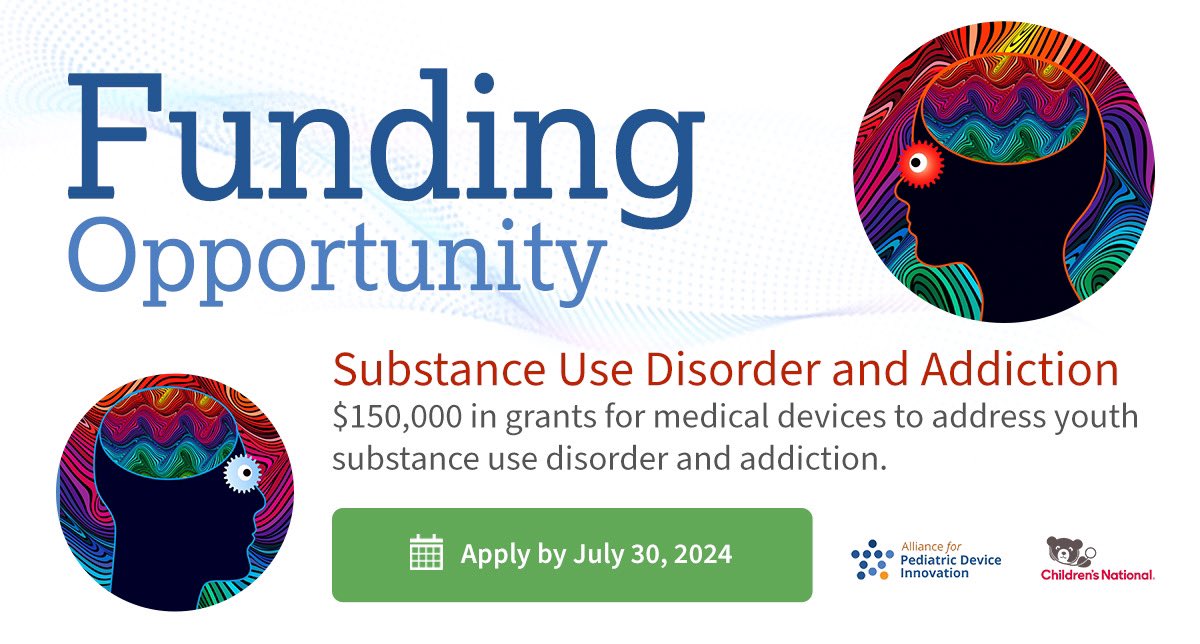 Alliance for Pediatric Device Innovation, an FDA-funded consortium led by Children’s National, is accepting proposals from innovators developing medical devices to monitor, diagnose &amp;  treat youth suffering from substance misuse &amp; addiction. Apply by 7/30: innovate4kids.org/medical-device…