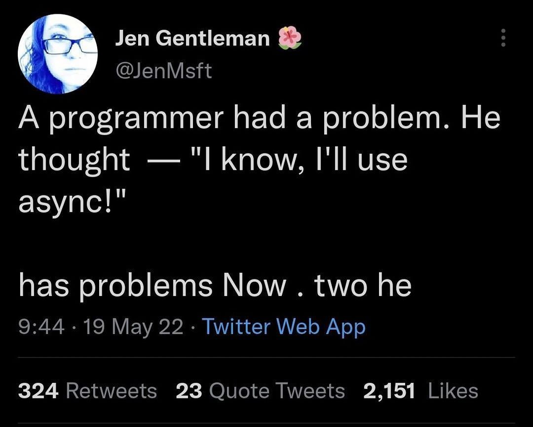 dev_humor's tweet image. #async #asynchronous #asynchronousdevelopment #codingchallenge #coderlife 
devhumor.com/media/async-pr…