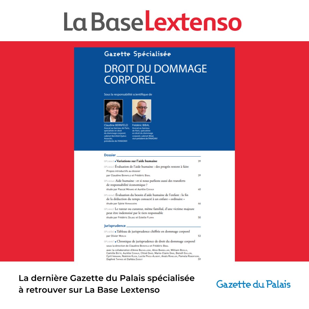 LextensoAvocat's tweet photo. [GAZETTE DU PALAIS] Cette semaine, ne manquez pas la Gazette spécialisée Droit du dommage corporel, Sous la responsabilité scientifique de Claudine BERNFELD et Fréderic BIBAL @CabinetBibal 
 Consultez le Sommaire 👉 https://t.co/iY4nSCYkZ4 https://t.co/IlrssI0QGB