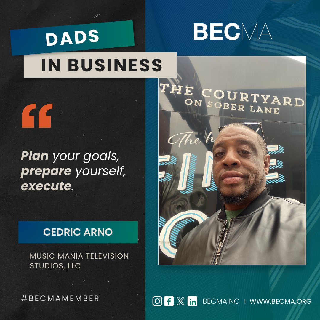 Today, for BECMA Dads In Business, we're highlighting BECMA Member Cedric Arno, Executive Producer of Music Mania Television Studios.

His advice as a dad in business: "Plan your goals, prepare yourself, execute."

Learn more about his business by visiting musicmaniatelevision.com