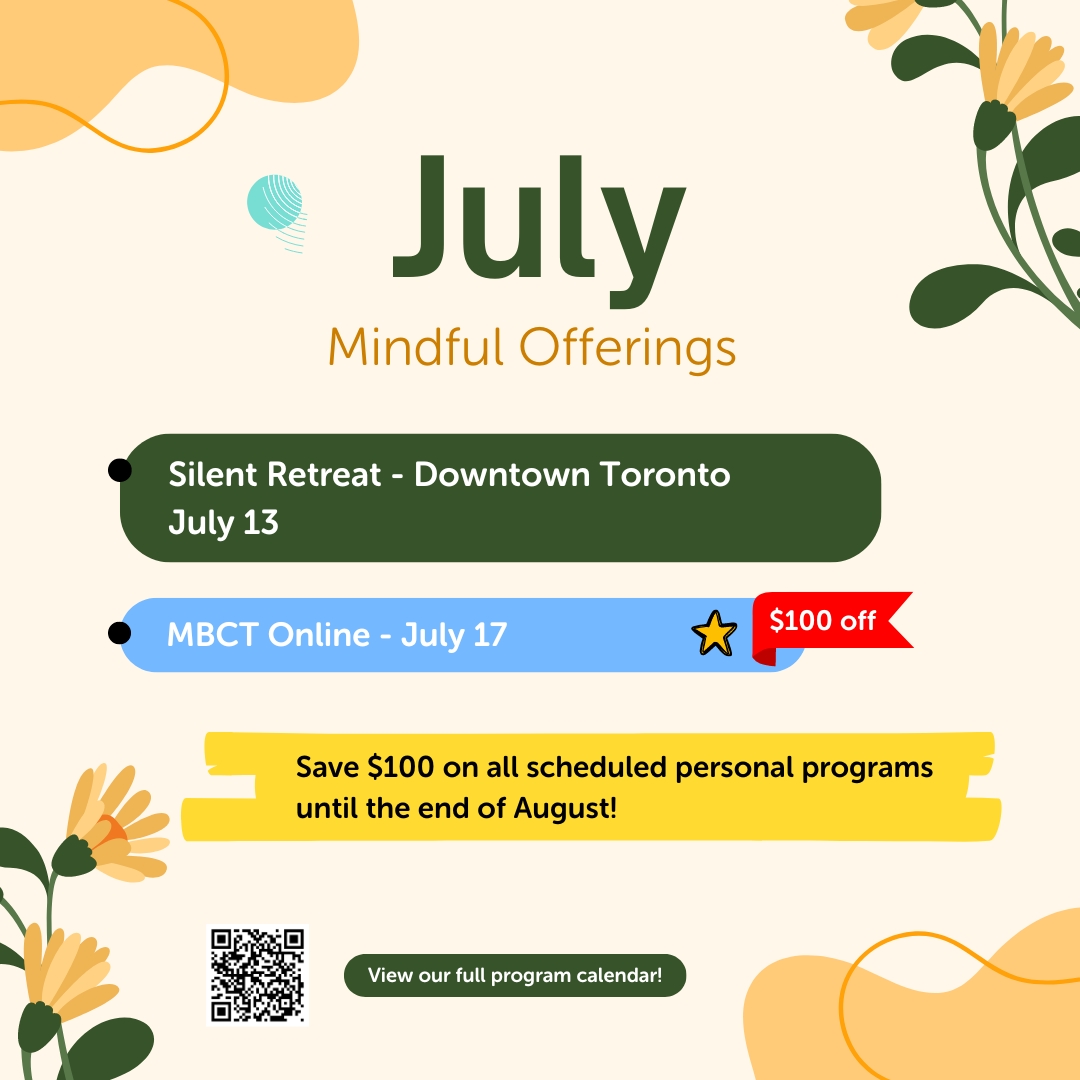 This July, nourish your inner peace with our mindful offerings:

🧘‍♀️ Downtown Toronto Silent Retreat (7/13): …eformindfulnessstudies.ticketleap.com/25-204-04-102/…

🌐 Online MBCT (7/17): mindfulnessstudies.com/event/25-101-0… 

Embrace presence and let your spirit bloom this summer.