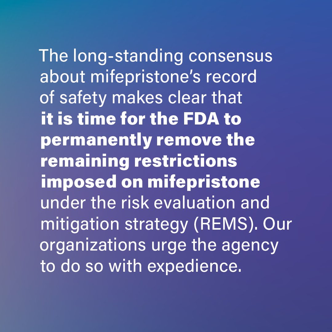 Throughout the judicial assault on mifepristone, the <a href="/US_FDA/">U.S. FDA</a> has consistently affirmed its safety for use in medication abortion and miscarriage management. Now, our organizations ask the FDA to permanently drop the remaining burdensome REMS requirements. bit.ly/4etSKqt