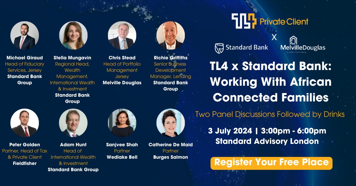 TL4PrivClient's tweet image. TL4 x Standard Bank: Working With African Connected Families | 3 July 2024 | Standard Advisory, London

Hear from our unrivalled speakers at this in-person session, followed by drinks and networking.

Register to attend for free: hubs.la/Q02Chcxh0

#PrivateClient #TL4