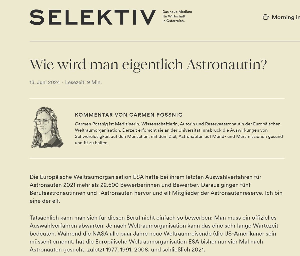 Österreich hat mit #selektiv.at ein neues #Wirtschaftsmagazin und ich freue mich, dass ich hier Gastkommentae schreiben kann! Die drehen sich natürlich ums Weltall &amp; begonnen habe ich mit den Basics:

Wie wird man eigentlich Astronautin?

selektiv.at/kommentare/wie…

#DieAustronautin