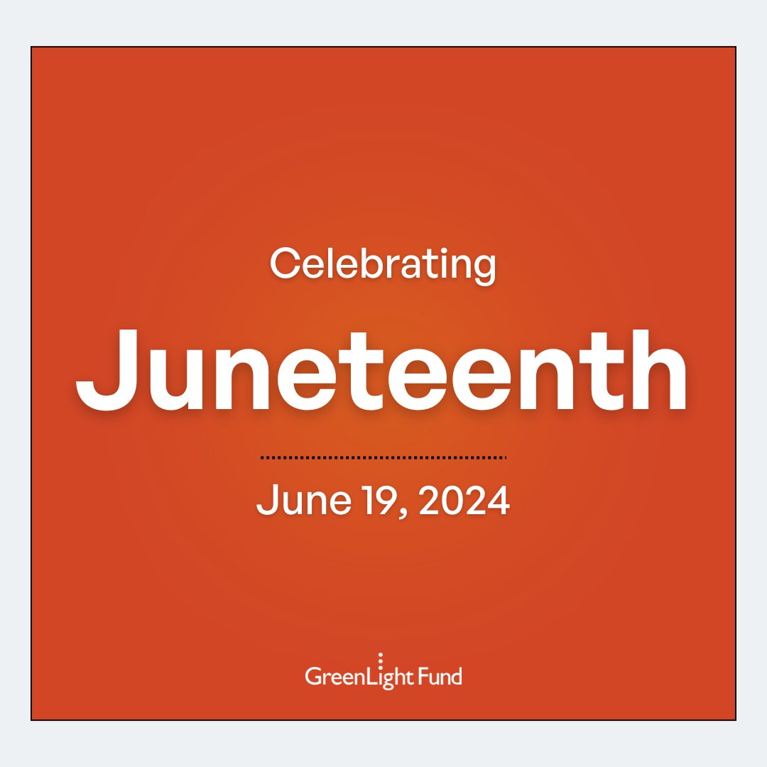 GreenLight Fund offices are closed today in honor of #Juneteenth. Check out our latest newsletter to learn more about the history of Juneteenth and see how we're celebrating: mailchi.mp/greenlightfund…