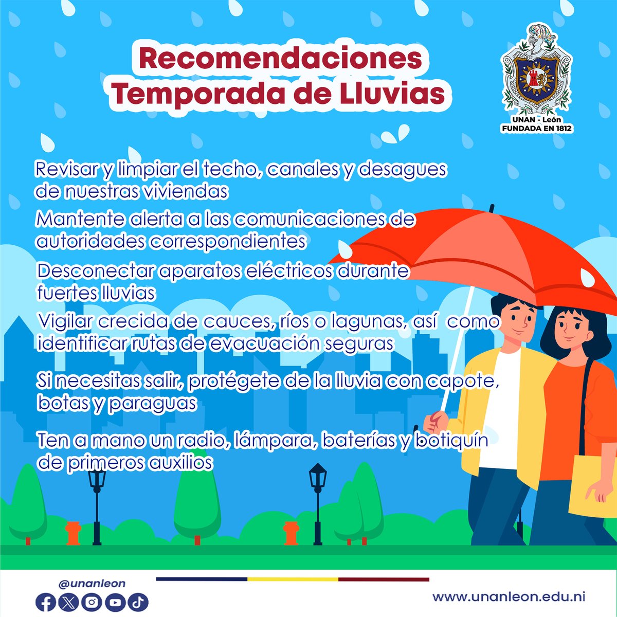 En esta temporada de lluvias es importante cuidarnos todos y todas, es por ello que a continuación te brindamos las siguientes recomendaciones para que pongas en práctica y te protejas a ti y tu familia.