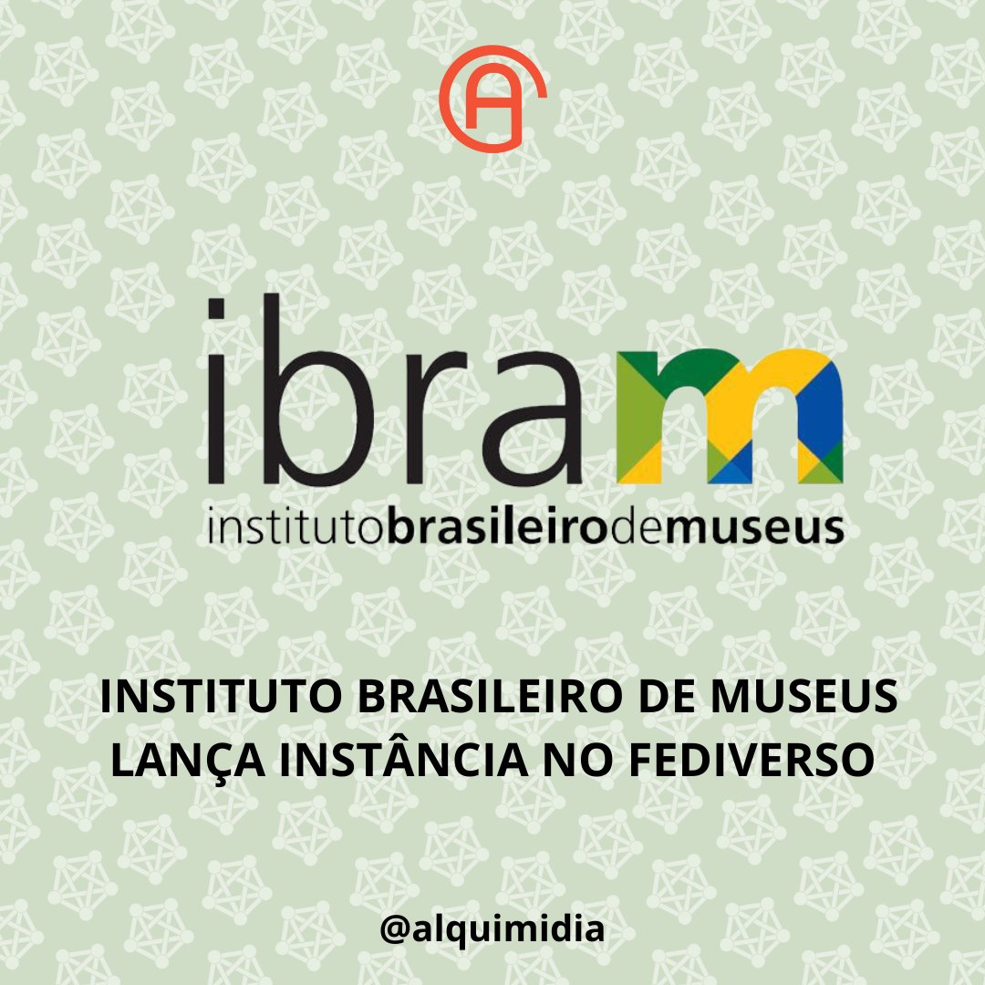 alquimidia's tweet photo. O Instituto Brasileiro de Museus - Ibram lançou sua própria instância Mastodon em fase beta, em maio, além de realizar outras experiências de compartilhamento de conteúdos e interações no Fediverso.  Leia a matéria completa: https://t.co/xjQYpPzJ1h #Museus #Fediverso #Fediverse https://t.co/njBlI8LgD5