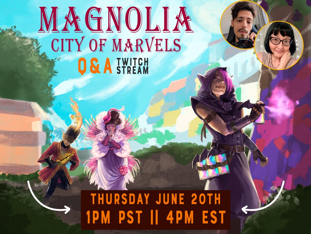 Magnolia: City of Marvels stream, on Thursday 20th 11PM PST, 4PM EST. Photos of Tomas Gimenez Rioja and Kat Kruger appear on the top right