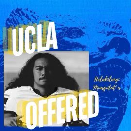 Halakilangi LFV Muagututi’a (@muagututia30) on Twitter photo I want give thanks to my Heavenly Father for blessing me and my family with full scholarship offer from <a href="/UCLAFootball/">UCLA Football</a>. Thank you Head Coach <a href="/DeShaunFoster26/">DeShaun Foster</a> and staff <a href="/KodiWhitfield/">Coach Whit</a> <a href="/MalloeMalloe/">Ikaika Malloe</a> for this opportunity. Go Bruins!!! I want give thanks to my Heavenly Father for blessing me and my family with full scholarship offer from <a href="/UCLAFootball/">UCLA Football</a>. Thank you Head Coach <a href="/DeShaunFoster26/">DeShaun Foster</a> and staff <a href="/KodiWhitfield/">Coach Whit</a> <a href="/MalloeMalloe/">Ikaika Malloe</a> for this opportunity. Go Bruins!!!