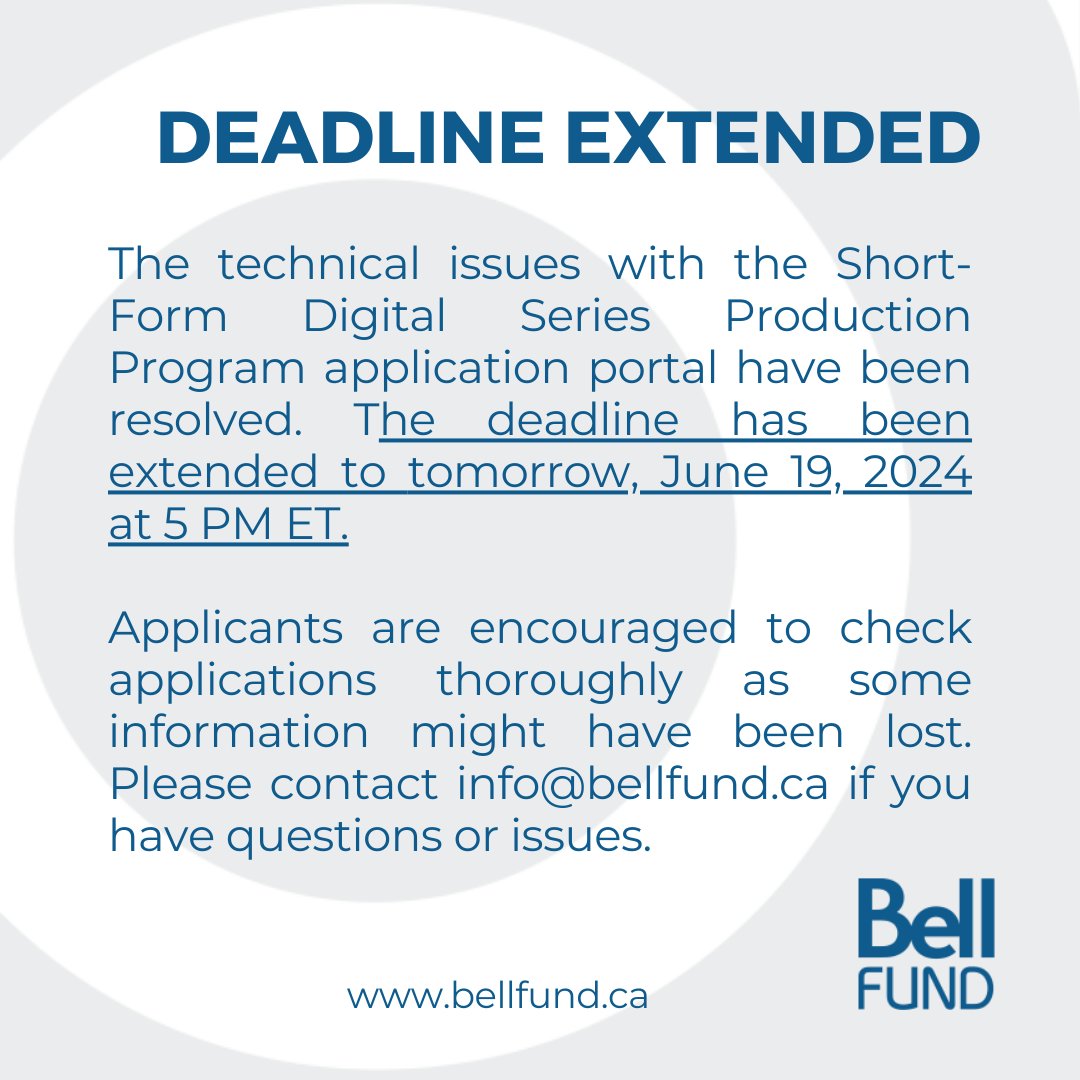 Bell Fund (@bellfund) on Twitter photo The technical issues with the Short-Form Digital Series Production Program application portal have been resolved. The deadline has been extended to tomorrow, June 19, 2024 at 5 PM ET. Please contact info@bellfund.ca if you have questions or issues. The technical issues with the Short-Form Digital Series Production Program application portal have been resolved. The deadline has been extended to tomorrow, June 19, 2024 at 5 PM ET. Please contact info@bellfund.ca if you have questions or issues.