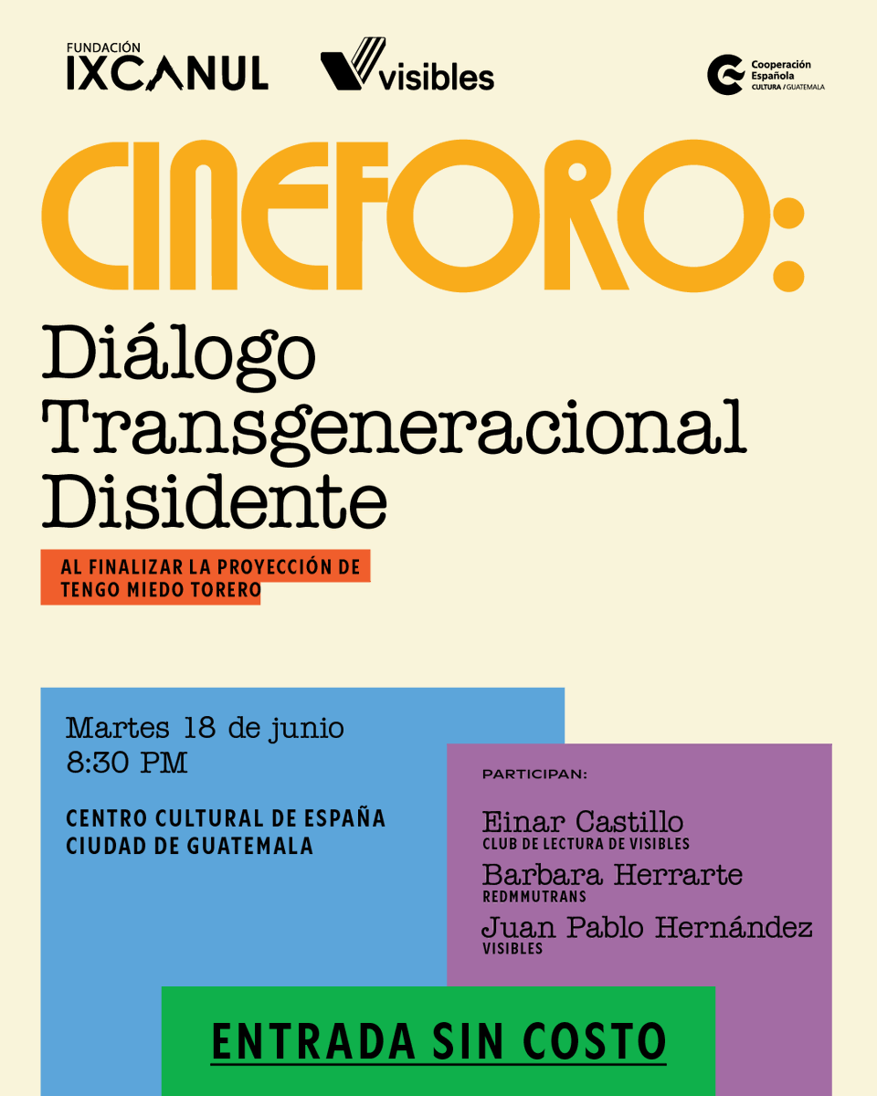 visibles_gt's tweet photo. 🎥Hoy al finalizar la proyección de “Tengo Miedo Torero” tendremos un enriquecedor diálogo con representantes de colectivos LGBTIQ+.

Con la participación de Einar Castillo del Club de Lectura de Visibles, Barbara Herrarte de @redmmutrans  y Juan Pablo Hernández de Visibles🌈 https://t.co/wB9yoabgAJ