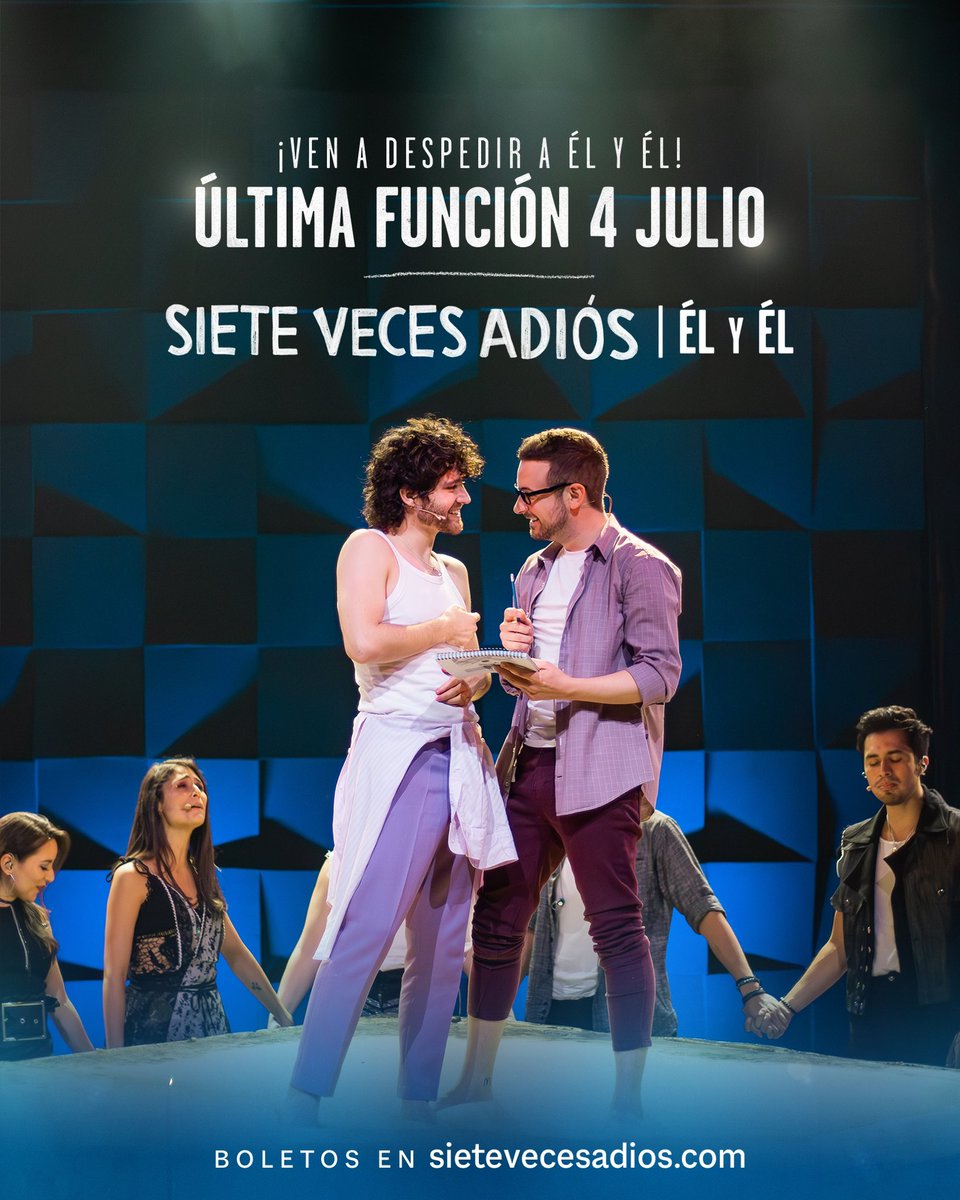 sietevecesadios's tweet photo. Este 4 de julio se cierra el ciclo de ÉL Y ÉL en #sietevecesadiós ❤️‍🩹

Este amor que tanto nos ha llenado, se despide y no puedes quedarte sin verlos. ¡Ven y sé parte de este polvo de estrellas ✨! 

🎟️👉🏼  https://t.co/WkXcNVa4FS https://t.co/4qgFyOxQ02