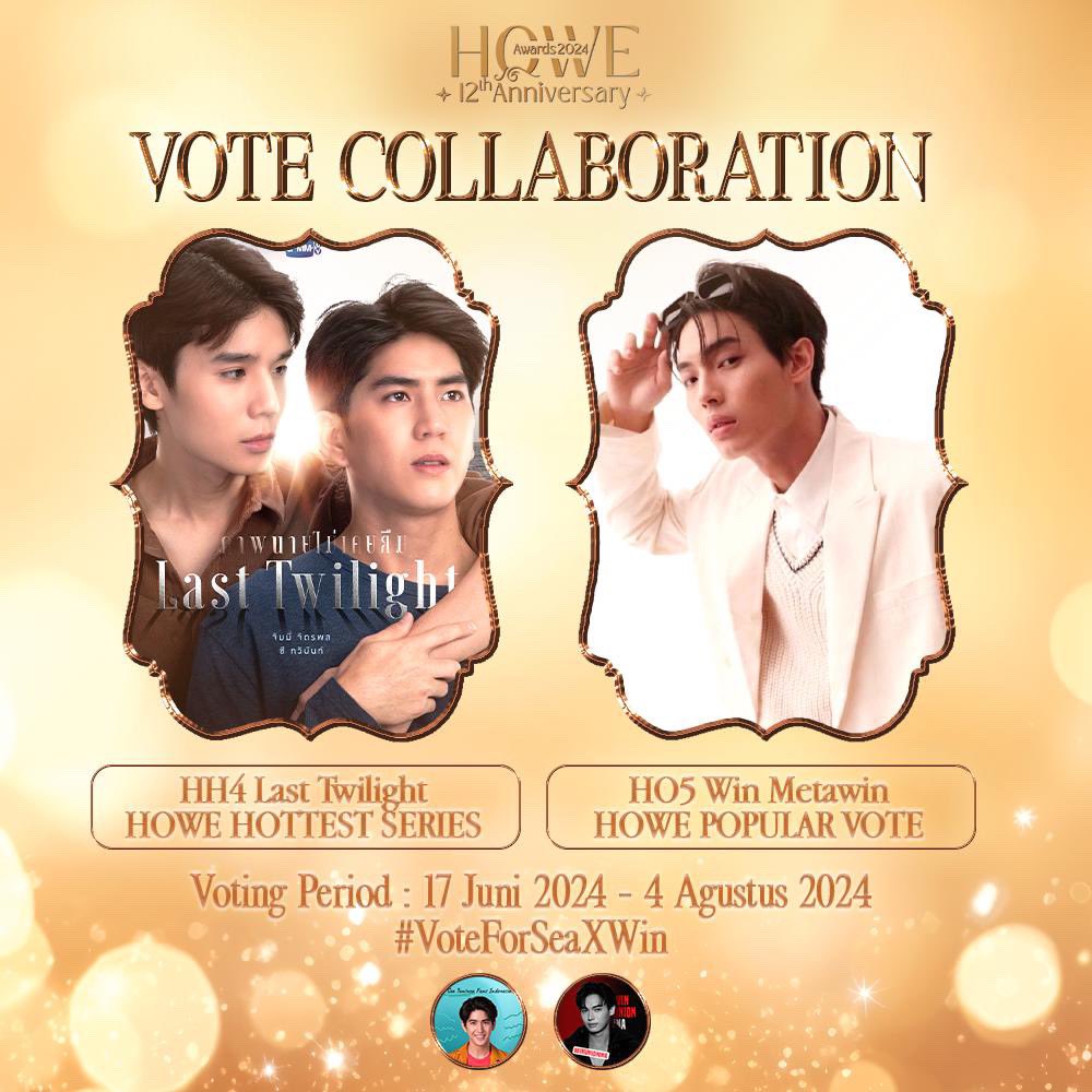 📣 VOTE COLLABORATION FOR HOWE AWARD 2024 @howemagazineth 

<a href="/seatawinanid/">Sea Tawinan Indonesia</a> x <a href="/WinUnionINA/">Metawin Union Indonesia🇮🇩</a>

Mohon untuk post bukti voting melalui Reply atau Qrt yaa😉💚🩵

📌HOWE HOTTEST SERIES AWARD 2024
HH4 Last Twilight: x.com/howemagazineth…

📌HOWE POPULAR VOTE AWARD 2024
HO5 Win Metawin: