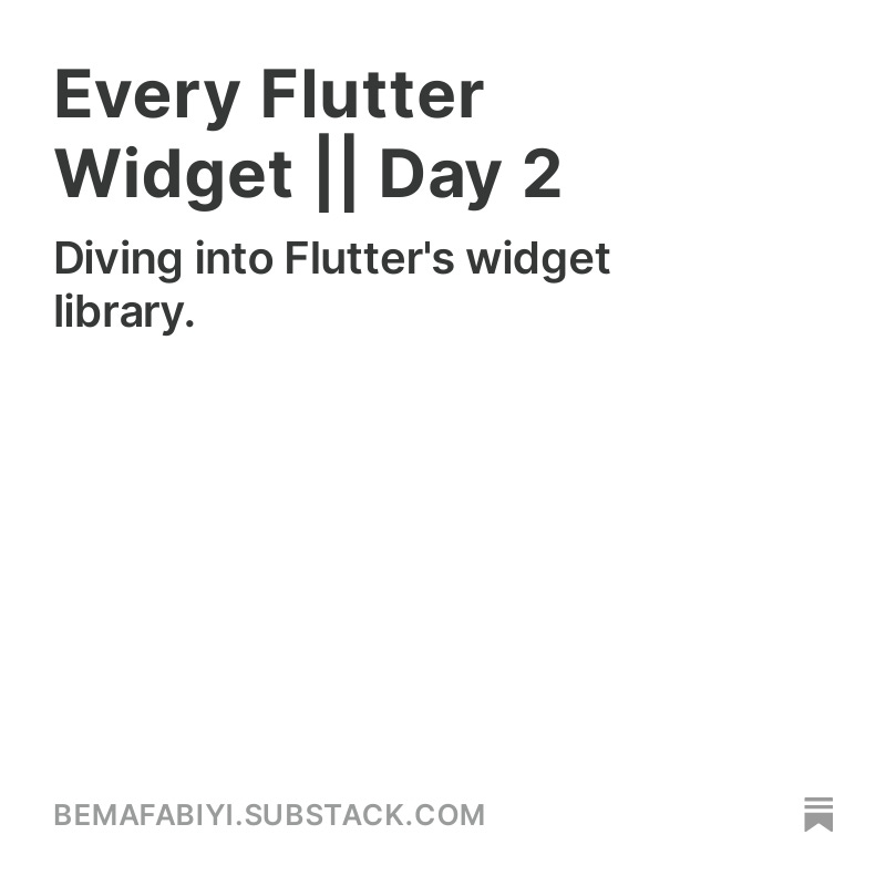 bema_fabiyi's tweet image. Every Flutter Widget  Day 2 open.substack.com/pub/bemafabiyi…

 @GalsCodeFlutter @becca_saka @ellatechie
#flutter #GalsCanCodeFlutter #WidgetSeries #day2