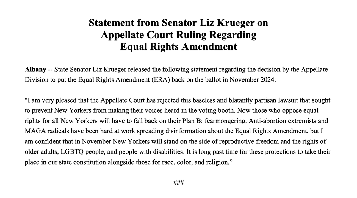 Very pleased by the Appellate Court's decision today, which will allow New Yorkers to have their say in the voting booth on the Equal Rights Amendment. I am confident that New Yorkers will stand on the side of reproductive freedom and equal rights for all.