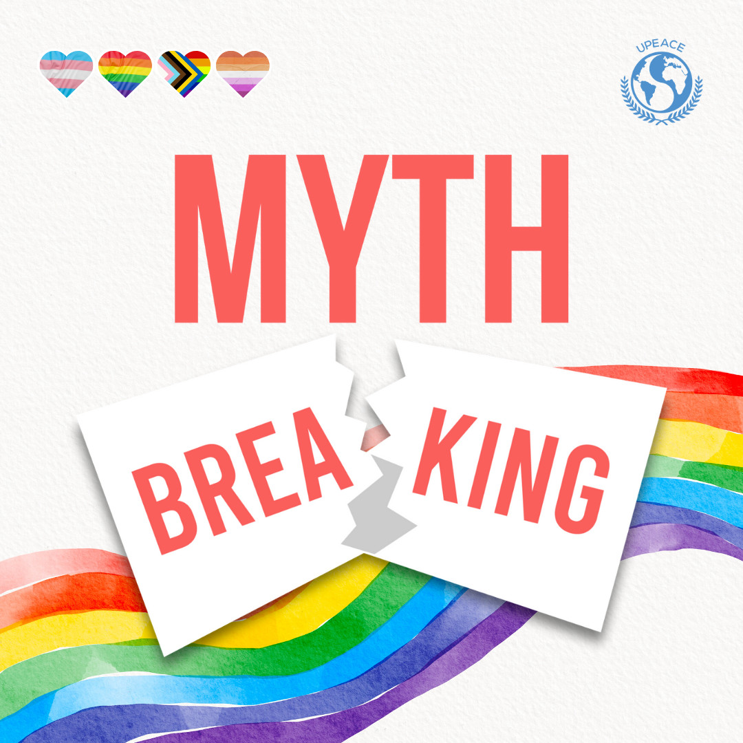 UPEACE's tweet photo. This #UPEACEPride we're dedicated to busting myths about the #LGBTQI+ community with our #MythBreaking campaign! 🌈✨ 

Join our mission to erradicate stereoyypes and together, let's inspire the world with our voices! 💖 https://t.co/M7txsZU8uW