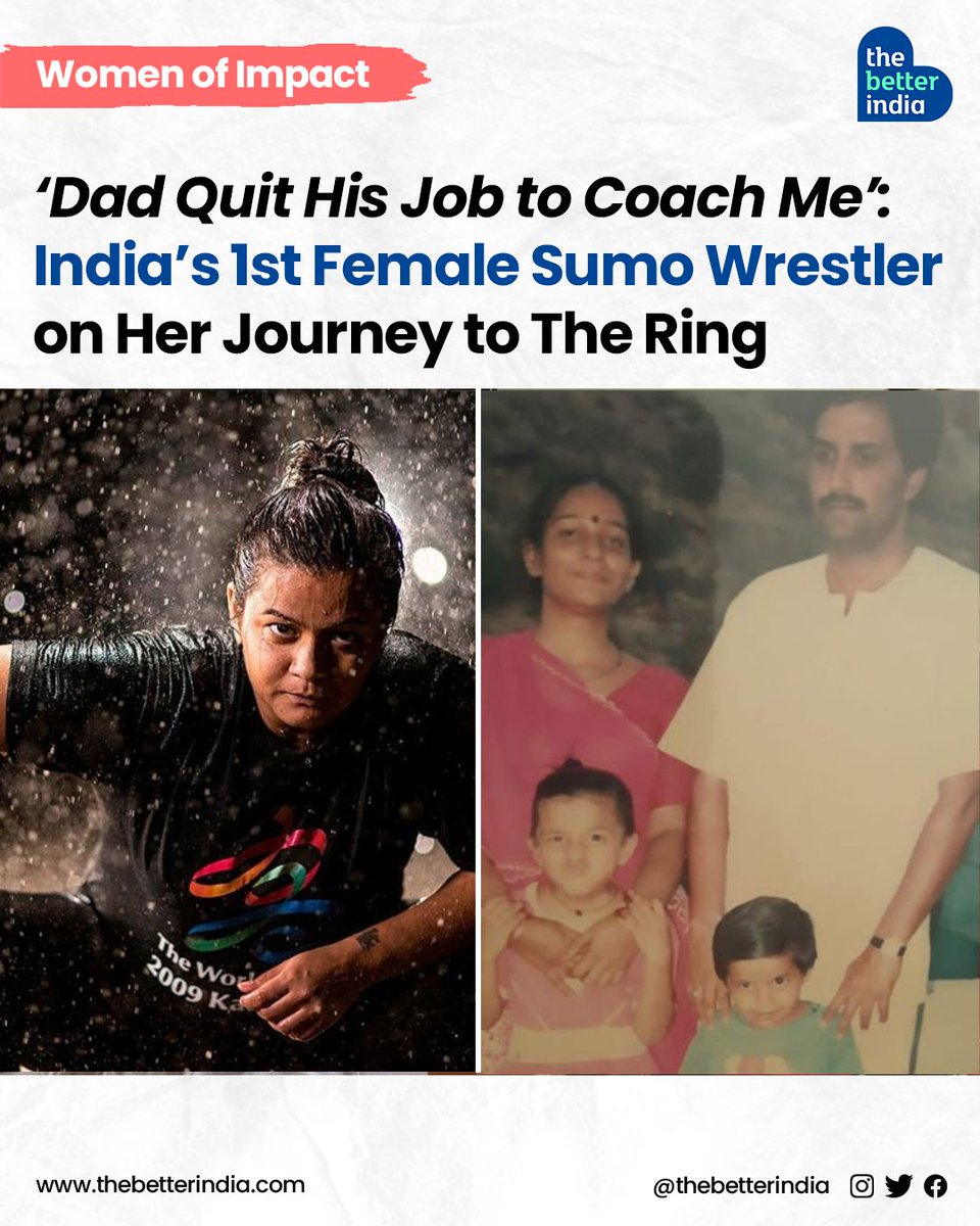 ‘Mhari chori chore se kam hai ke?’ (Is my daughter less capable than the boys?): 

Such was the resolute belief of Sudhir Dave, the proud father of India's pioneering female sumo wrestler, Hetal Dave.