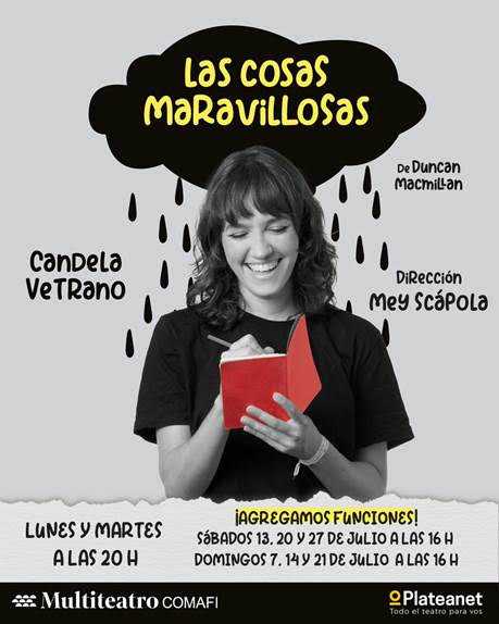 La Godoy 💗 (@marcelapgodoy) on Twitter photo #TEATRO NUEVAS FUNCIONES
"Las cosas maravillosas"
CON <a href="/Candevetranok/">CANDELA VETRANO</a>
DIRECCIÓN: <a href="/meyscapola/">Mercedes Scapola</a>
<a href="/multiteatro/">Multiteatro</a>
LUNES Y MARTES 20H
NUEVAS FUNCIONES EN JULIO
Domingo 7/7 16 h
Sábado 13 y 14/7 16 h
Sábado 20 Y 21/7 16 h
sábado 27 /7 16 h #TEATRO NUEVAS FUNCIONES
"Las cosas maravillosas"
CON <a href="/Candevetranok/">CANDELA VETRANO</a>
DIRECCIÓN: <a href="/meyscapola/">Mercedes Scapola</a>
<a href="/multiteatro/">Multiteatro</a>
LUNES Y MARTES 20H
NUEVAS FUNCIONES EN JULIO
Domingo 7/7 16 h
Sábado 13 y 14/7 16 h
Sábado 20 Y 21/7 16 h
sábado 27 /7 16 h