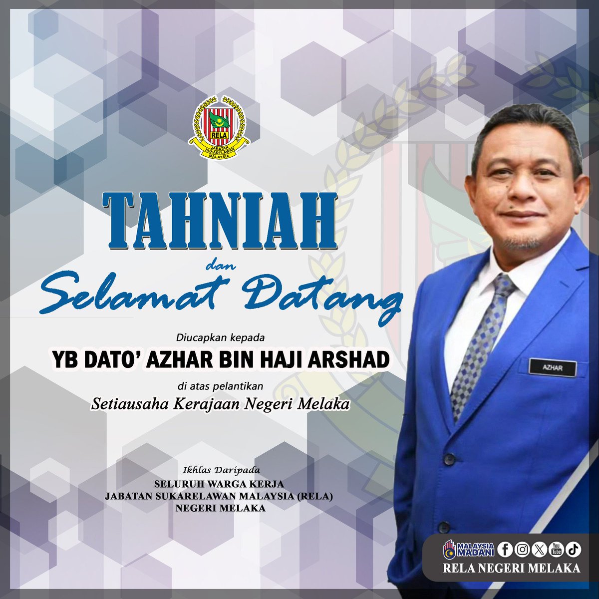RELA Negeri Melaka mengucapkan Setinggi-tinggi Tahniah &amp; Selamat Datang kepada YB Dato’ Azhar B Haji Arshad di atas pelantikan sebagai Setiausaha Kerajaan Negeri Melaka.

#KeselamatanTanggungjawabBersama #MalaysiaMADANI #SetiaBerbakti #RELAjiwaMalaysia #RELAMalaysia #RELAMelaka
