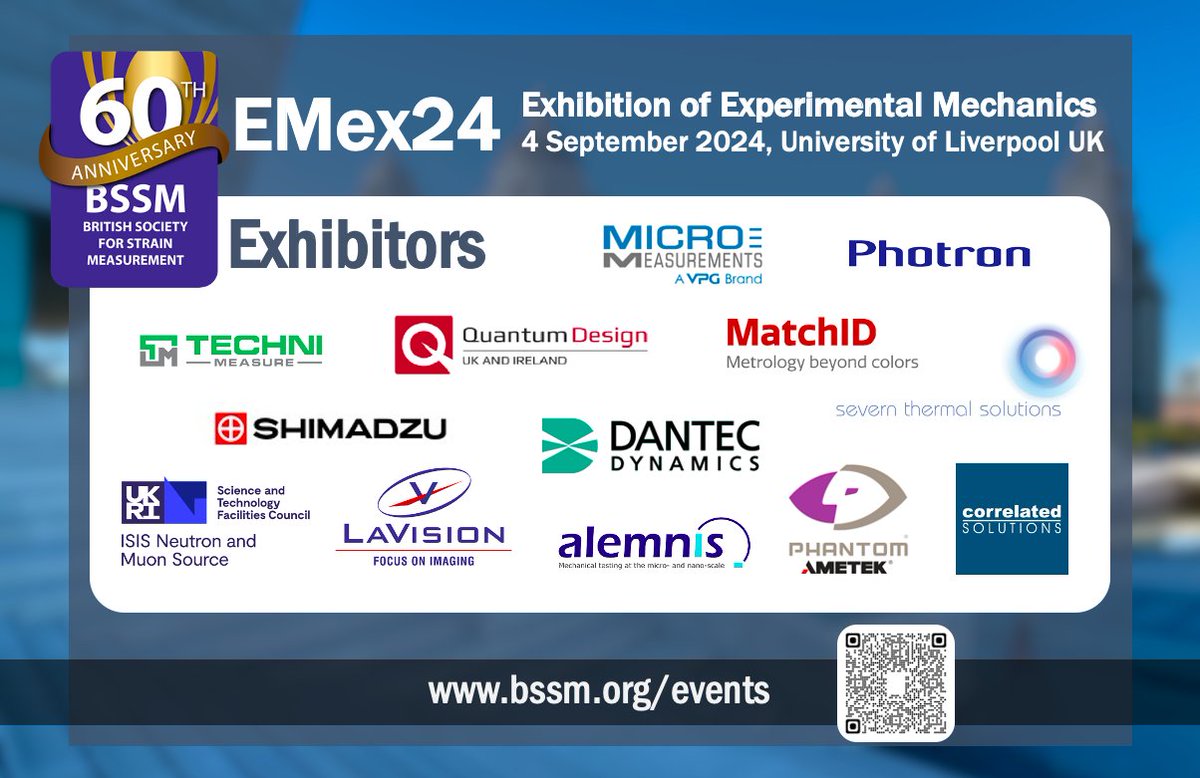 EMex24 Exhibition of Experimental Mechanics
University of Liverpool, UK - 4 September 2024
Reserve your EMex24 exhibition space - bssm.org/events/confere…
Find out more about the BSSM's 18th International Conference on advances in Experimental Mechanics - bssm.org/events/confere…