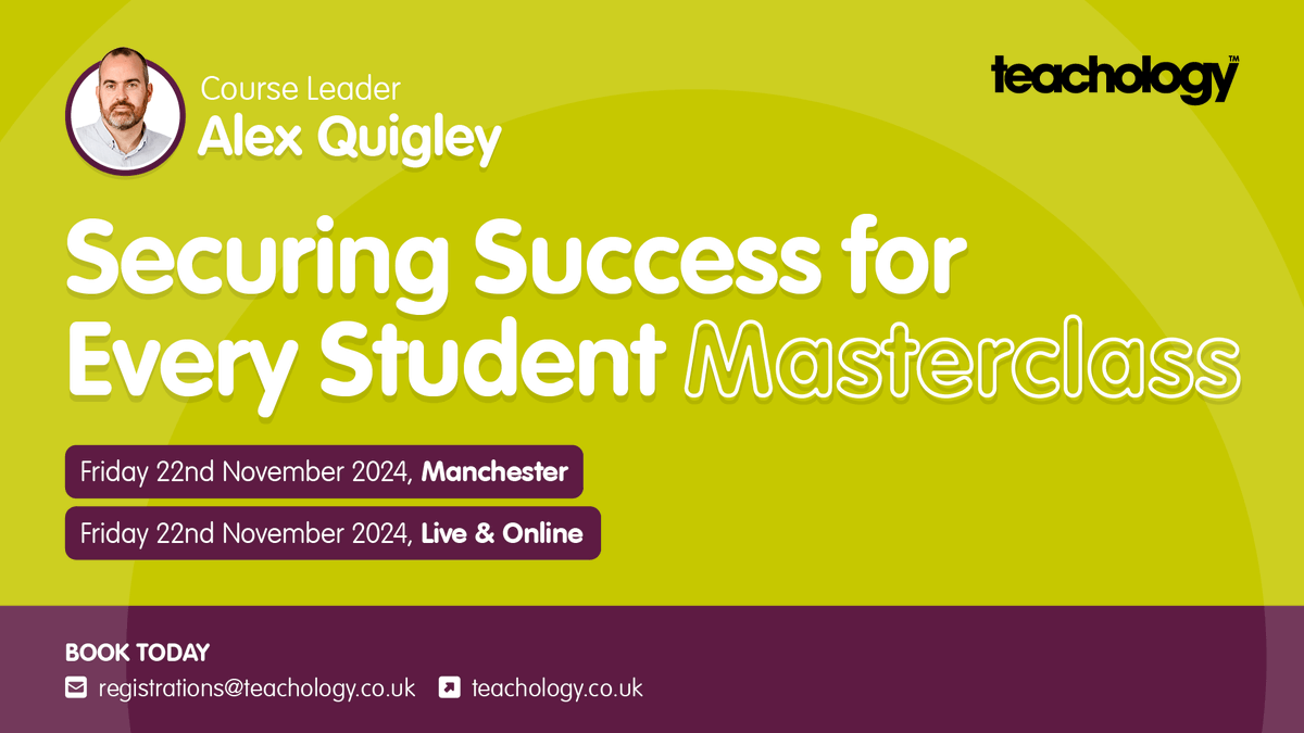 New Masterclass with <a href="/AlexJQuigley/">Alex Quigley</a>. For the full agenda and to register visit teachology-education.co.uk/securing_succe…