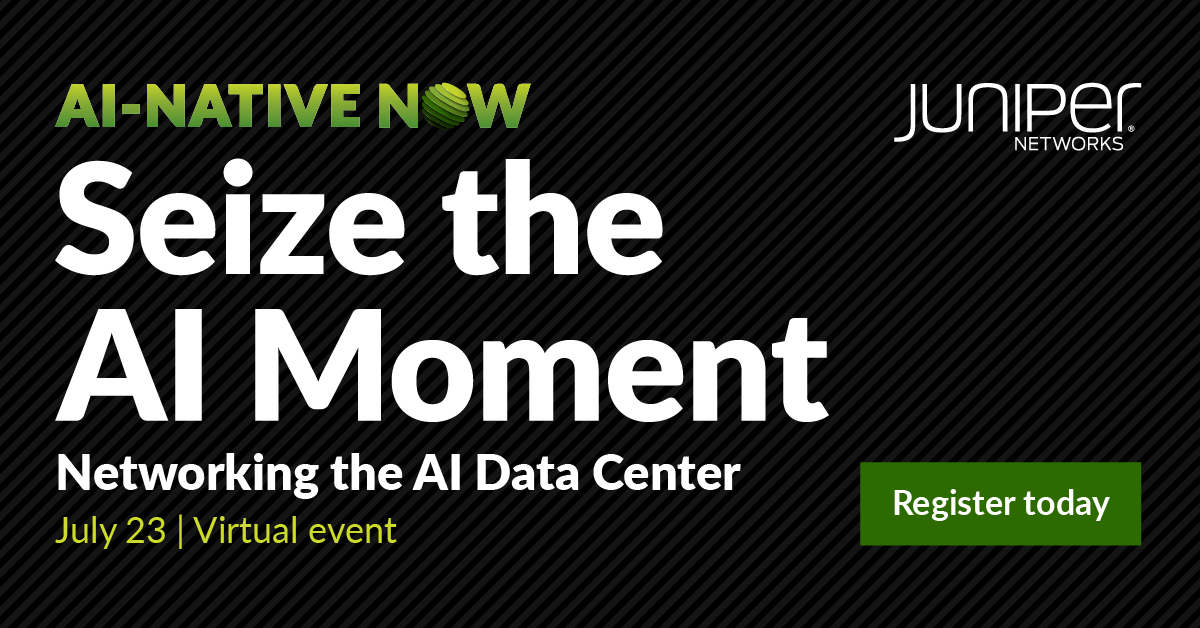 Get ready to seize the AI moment at @JuniperNetworks' live virtual event!

Join our AI experts, innovative customers, and industry thought leaders to explore the evolving AI ecosystem, Ethernet vs. InfiniBand, and sustainable AI data centers. Register now: juni.pr/4ch7Nm2
