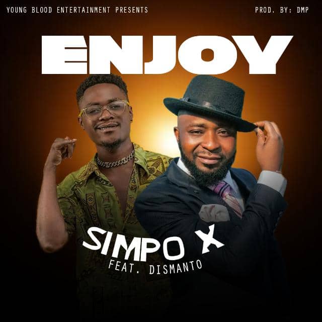 Simpo X has unlocks his new single titled “Enjoy” featuring Dismanto.(Prod by DMP)
In particular, “Enjoy” had production credit from Young Blood Rocords producer, DMP.

Listen Download audio share;
zamup.co/simpo-x-feat-d…