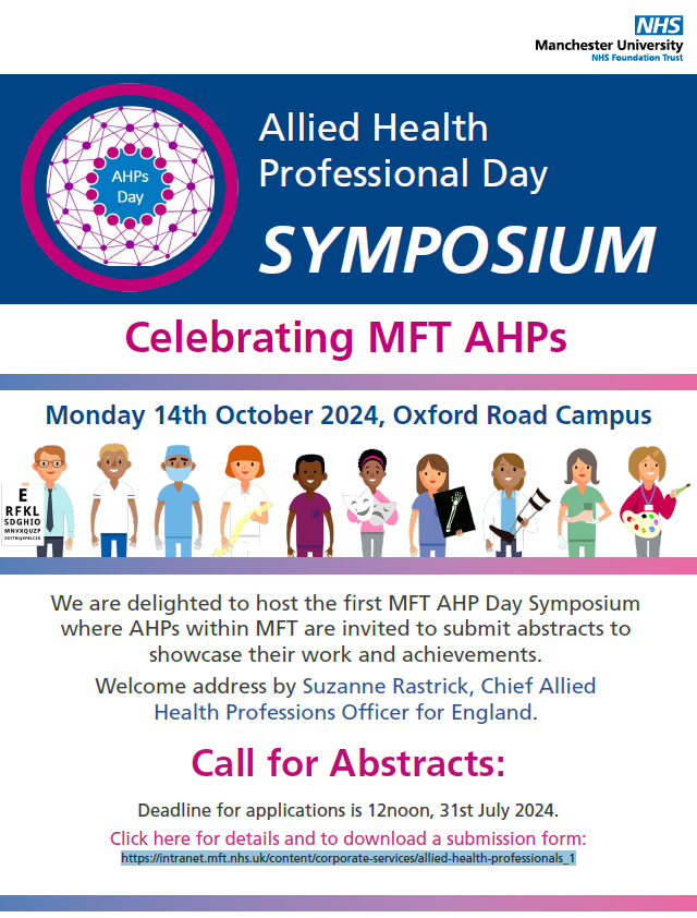 Call for abstracts for the first MFT AHP Day Symposium 14th October, celebrating MFT AHPs. Deadline for abstract submission is 31st July, link to submission form below. Please share all the amazing work within MFT AHP services  🙌intranet.mft.nhs.uk/content/corpor…