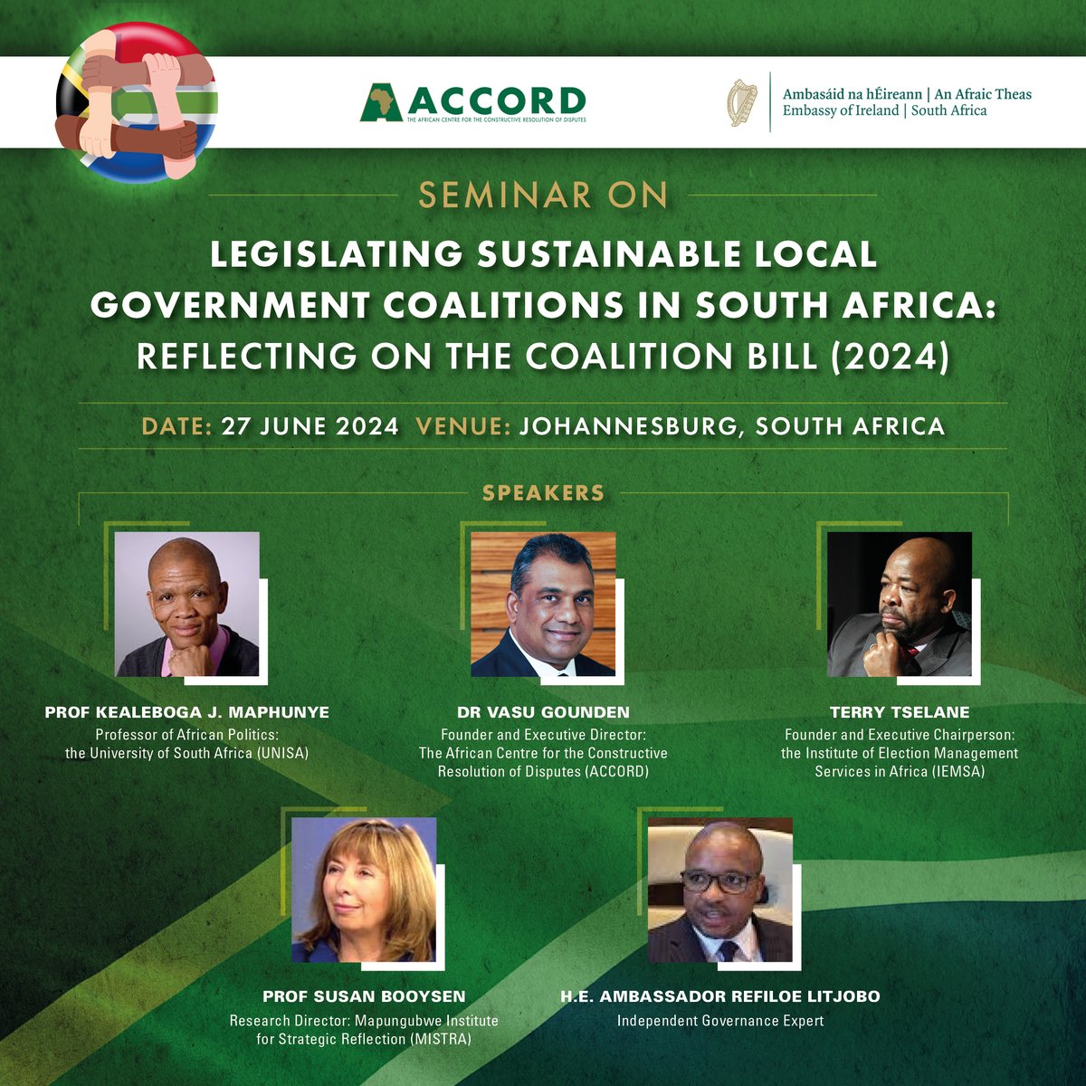 Meet the Speakers of the our #CoalitionBill2024 Seminar!

🗣️🗣️🎤🎤
Dr. Vasu Gounden➡️<a href="/ACCORD_online/">ACCORD</a> 
Mr <a href="/terrytselane/">Terry Tselane</a> ➡️ <a href="/IEMSA_Africa/">IEMSA</a>
Prof. Susan Booysen➡️<a href="/MISTRA_SA/">Mapungubwe Institute</a> 
H.E. Amb. <a href="/mojarlitjobo/">Refiloe Litjobo</a>
Prof. Kealeboga Maphunya➡️ <a href="/unisa/">Unisa</a>

Register here⤵️
us06web.zoom.us/meeting/regist…