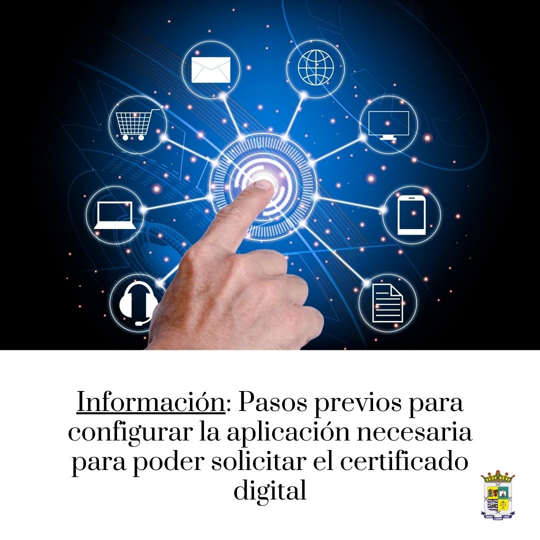 Información: Pasos previos a seguir para configurar la aplicación necesaria para la obtención del certificado digital.

laaldeasanicolas.es/informacion-pa…