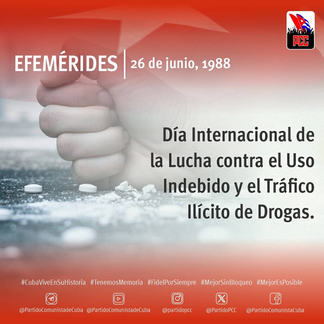 En el Día Internacional de Lucha contra el uso indebido y el tráfico ilícito de drogas #Cuba ratifica su política de tolerancia cero. #NoALasDrogas