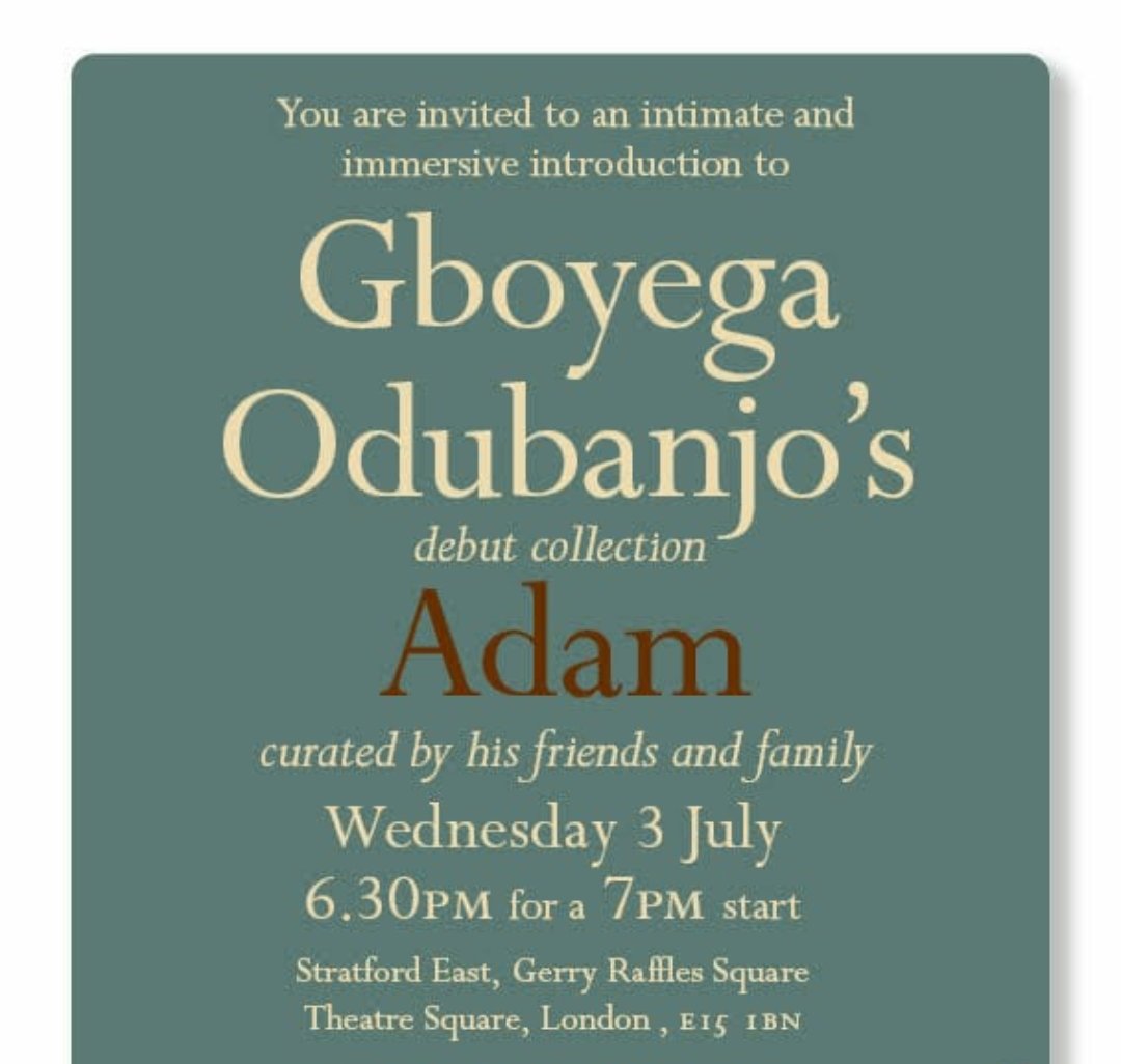 Tice Cin (@ticecin) on Twitter photo The launch of Adam by our beloved Gboyega Odubanjo is July 3rd 🤍
Join us to usher Adam into the world. Curated by loved ones.
At <a href="/stratfordeast/">Stratford East</a>
Visuals by @ParkinsBrown
Sound by @NorthsideRei
Readings from Adam by <a href="/YomiSode/">Yomi Ṣode 🇳🇬</a>, Tife Kusoro & <a href="/GabrielAkamo/">Gabriel—🦋 @gabrielakamo.com</a>
stratfordeast.com/whats-on/all-s… The launch of Adam by our beloved Gboyega Odubanjo is July 3rd 🤍
Join us to usher Adam into the world. Curated by loved ones.
At <a href="/stratfordeast/">Stratford East</a>
Visuals by @ParkinsBrown
Sound by @NorthsideRei
Readings from Adam by <a href="/YomiSode/">Yomi Ṣode 🇳🇬</a>, Tife Kusoro & <a href="/GabrielAkamo/">Gabriel—🦋 @gabrielakamo.com</a>
stratfordeast.com/whats-on/all-s…