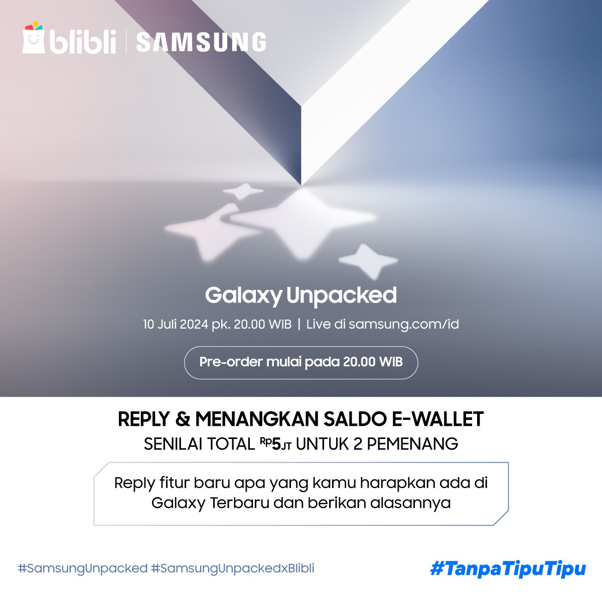 bliblidotcom's tweet image. ✨GIVEAWAY SALDO E-WALLET TOTAL 5 JUTA✨ 

BliMin &amp;amp; @SamsungID mau bagi-bagi buat 2 pemenang! Ikutin caranya:👇🎁

• Follow aku &amp;amp; @SamsungID
• RT, LIKE tweet ini
• REPLY jawaban di gambar sebanyaknya-banyaknya + #SamsungUnpacked #SamsungUnpackedxBlibli

Goodluck guys!!🚀💙…