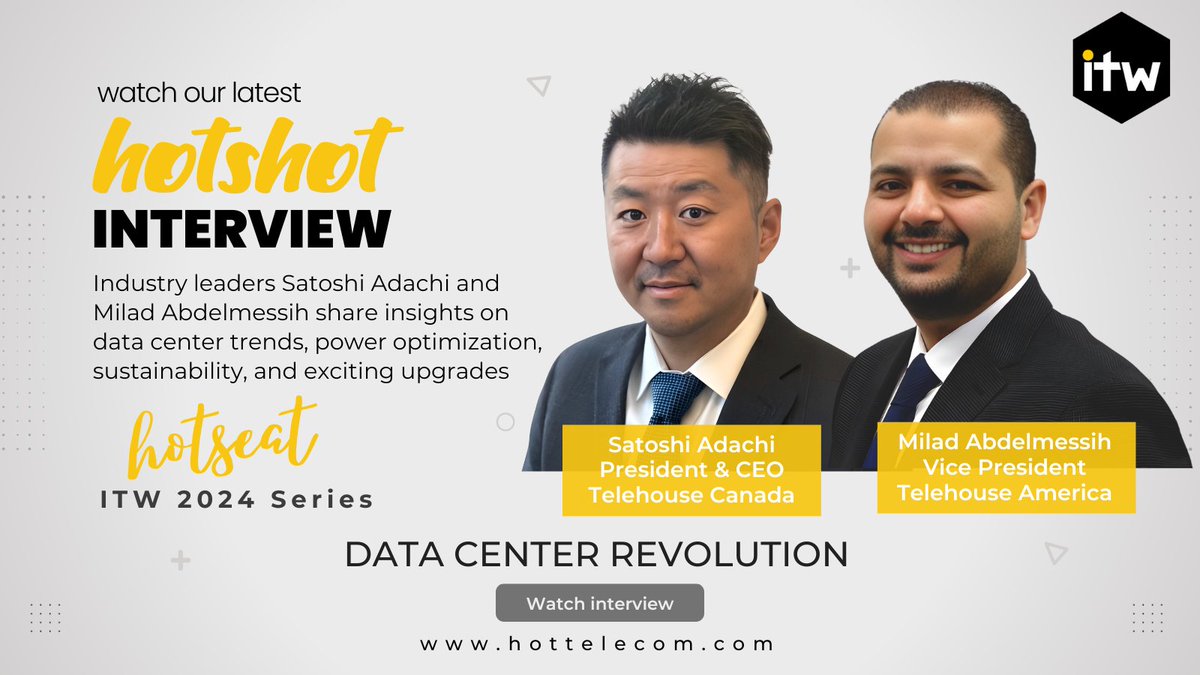 HOT TELECOM (@hottelecom) on Twitter photo Join Isabelle for an exclusive ITW 24 HOTShot interview with not one, but two industry leaders Milad Abdelmessih, VP at Telehouse America, and Satoshi Adachi, President & CEO of Telehouse Canada.
Watch interview: youtube.com/embed/QTtiPUvGā¦
#ITW24 #ITW #HotShot #DataCenters Join Isabelle for an exclusive ITW 24 HOTShot interview with not one, but two industry leaders Milad Abdelmessih, VP at Telehouse America, and Satoshi Adachi, President & CEO of Telehouse Canada.
Watch interview: youtube.com/embed/QTtiPUvGā¦
#ITW24 #ITW #HotShot #DataCenters