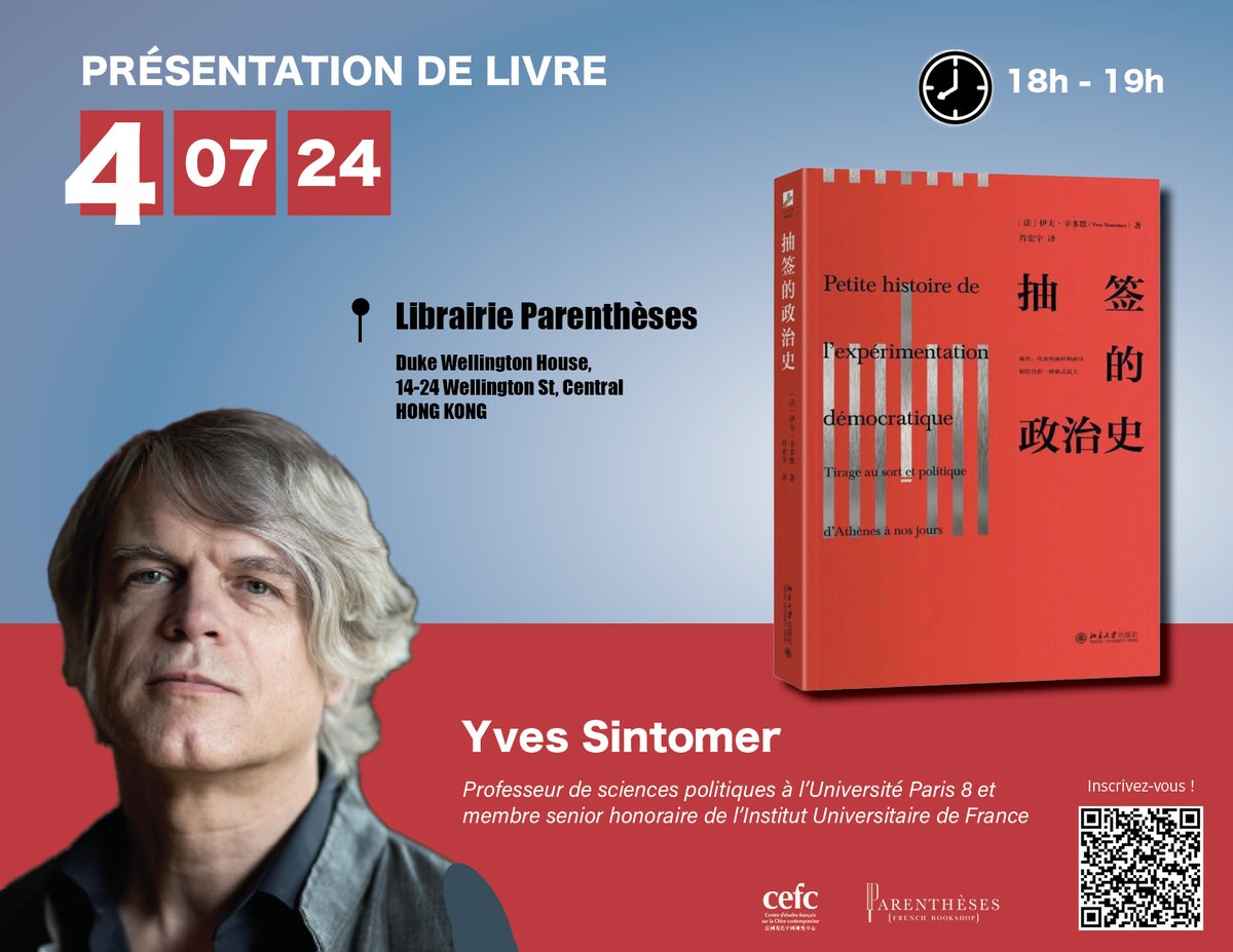 Présentation de livre "Petite histoire de l'expérimentation #démocratique. Tirage au sort et #politique d'Athènes à nos jours" par Yves Sintomer à la #librairie française Parenthèses de #Hongkong. 

👉 cefc.com.hk/fr/event/prese…