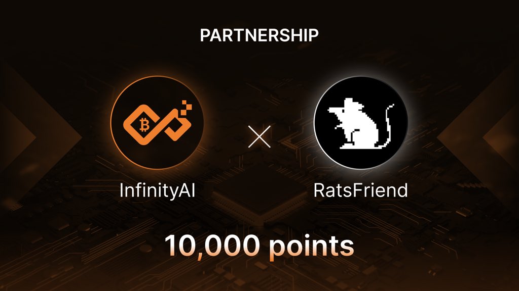 RatsFriend (@rats_friend) on Twitter photo We are excited to announce our partnership with <a href="/infinityai_labs/">InfinityAI</a> !
All users participating in the InfinityAI Dapp points activity will receive airdrop rewards in <a href="/infinityai_labs/">InfinityAI</a> points ($Infinity Points)
🌟 500 $Infinity Points x 20 🌟
To participate:
🟧 Retweet, like, and We are excited to announce our partnership with <a href="/infinityai_labs/">InfinityAI</a> !
All users participating in the InfinityAI Dapp points activity will receive airdrop rewards in <a href="/infinityai_labs/">InfinityAI</a> points ($Infinity Points)
🌟 500 $Infinity Points x 20 🌟
To participate:
🟧 Retweet, like, and